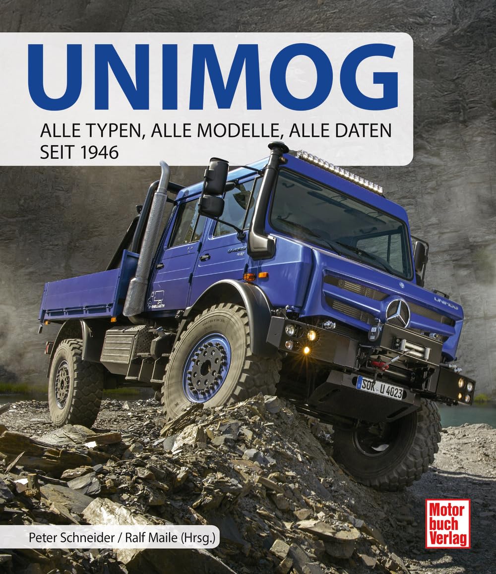 Unimog: Alle Typen, alle Modelle, alle Daten seit 1946