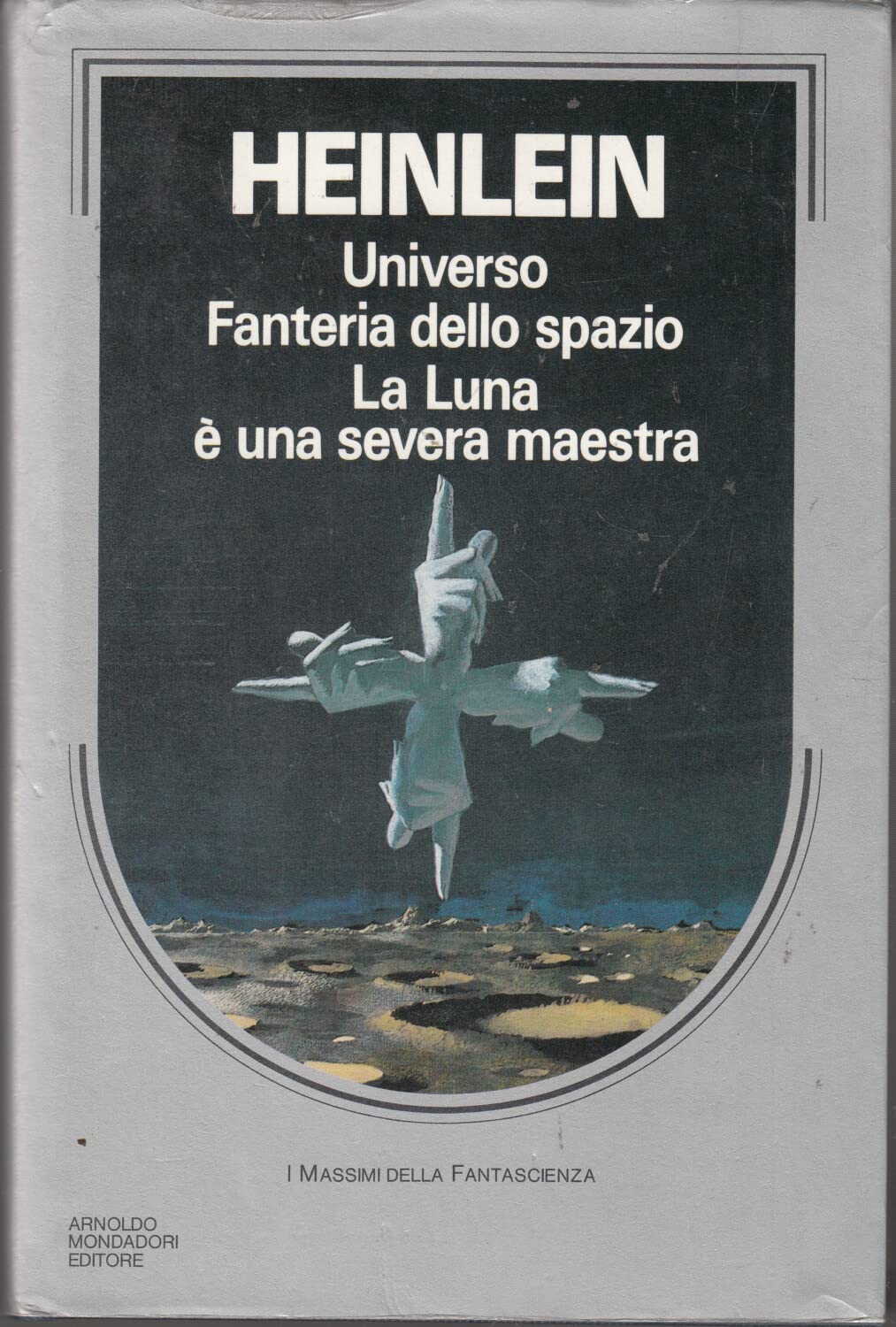 Universo - Fanteria dello spazio - La Luna è una severa maestra