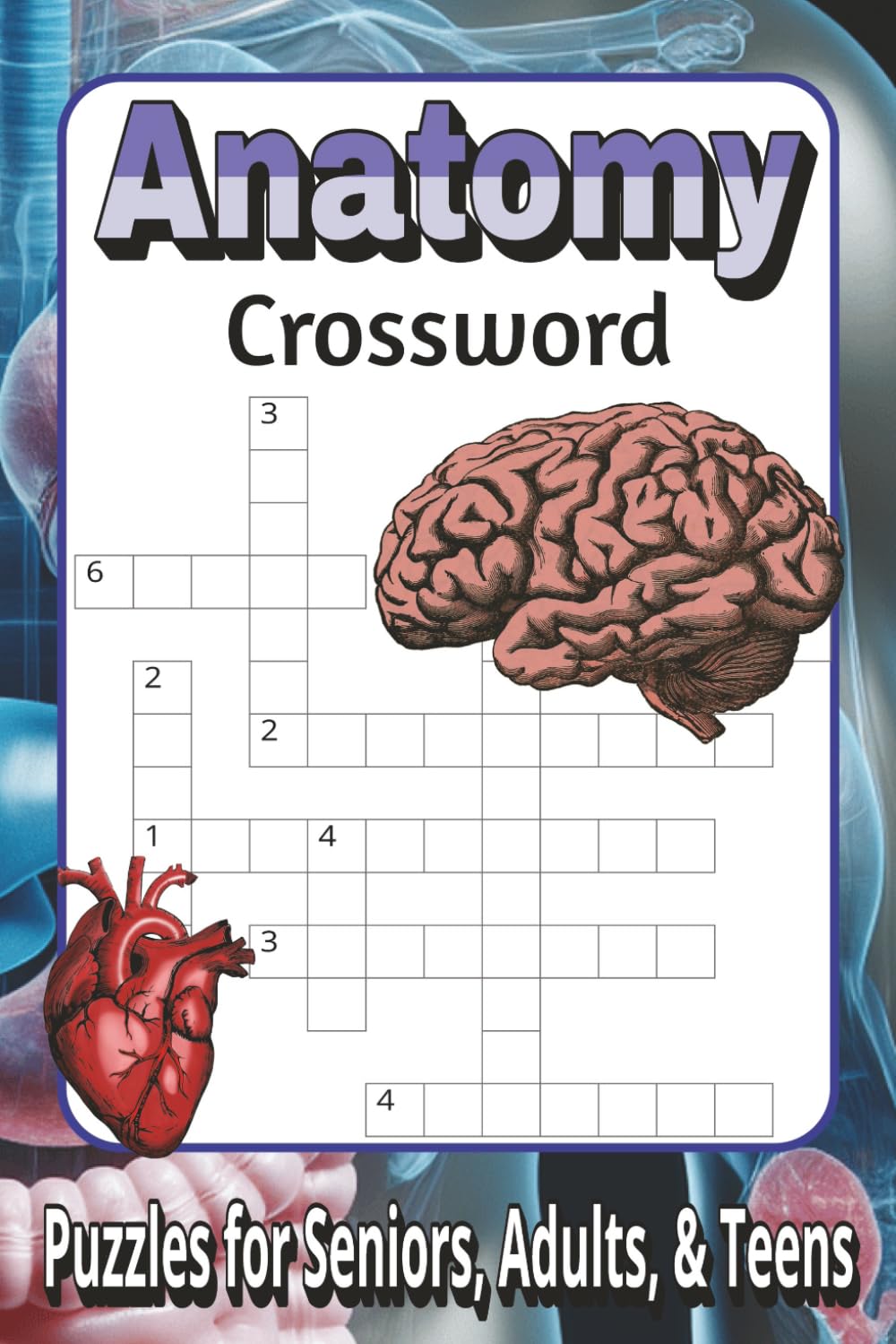 Anatomy Crossword Puzzle Book: Crossword puzzles with Easy-to-Read Print about Human anatomy, Organs, Medical terminology and More | 6x9 inches, 120 ... Gift for Vacations, Holidays, and Free times