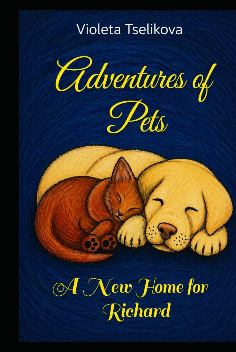 Adventures of Pets: A New Home for Richard (Stories of Kindness for Children)
