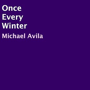 Once Every Winter Audiobook by Michael Avila episode artwork