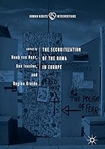 The Securitization of the Roma in Europe (Human Rights Interventions)