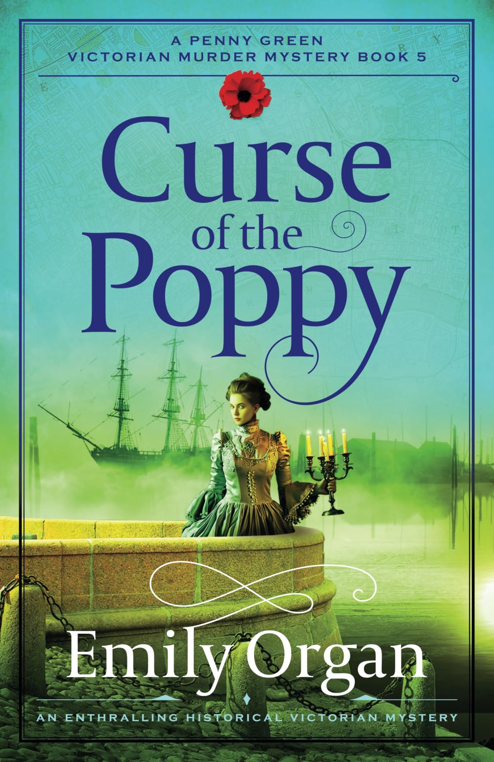 Curse of the Poppy: An enthralling historical Victorian mystery: 5 (A Penny Green Victorian Mystery)