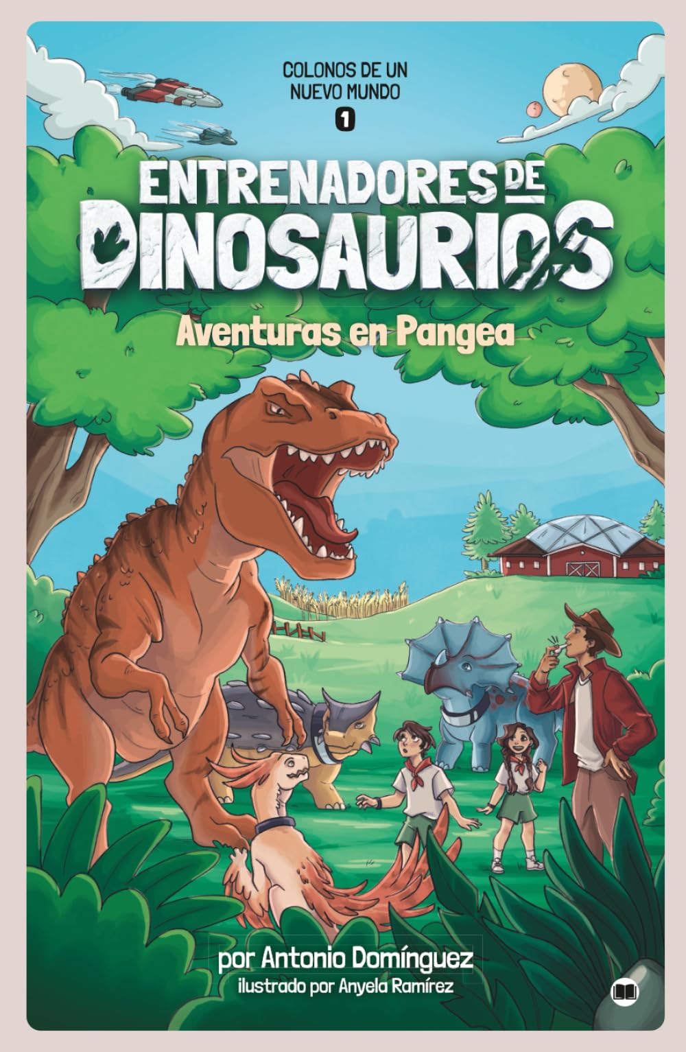 Entrenadores de dinosaurios 1 - Aventuras en Pangea: Colonos de un nuevo mundo