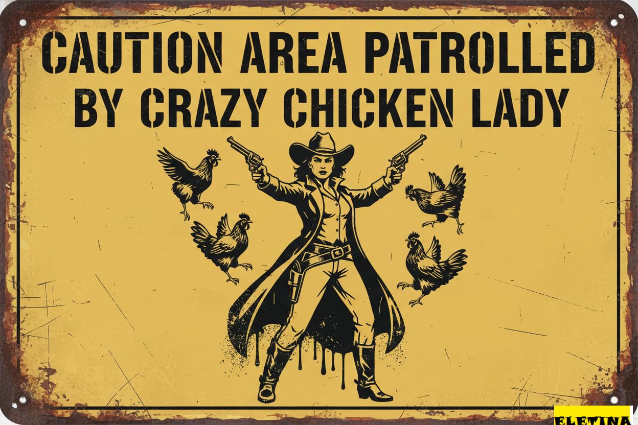 Vintage Metal Tin Sign for Funny Chicken Coop Decor,Chicken Wall Decor,caution Area Patrolled By Crazy Chicken Lady Rustic Farm Coop Barn Yard 8x12 Inch Private Property Decorative