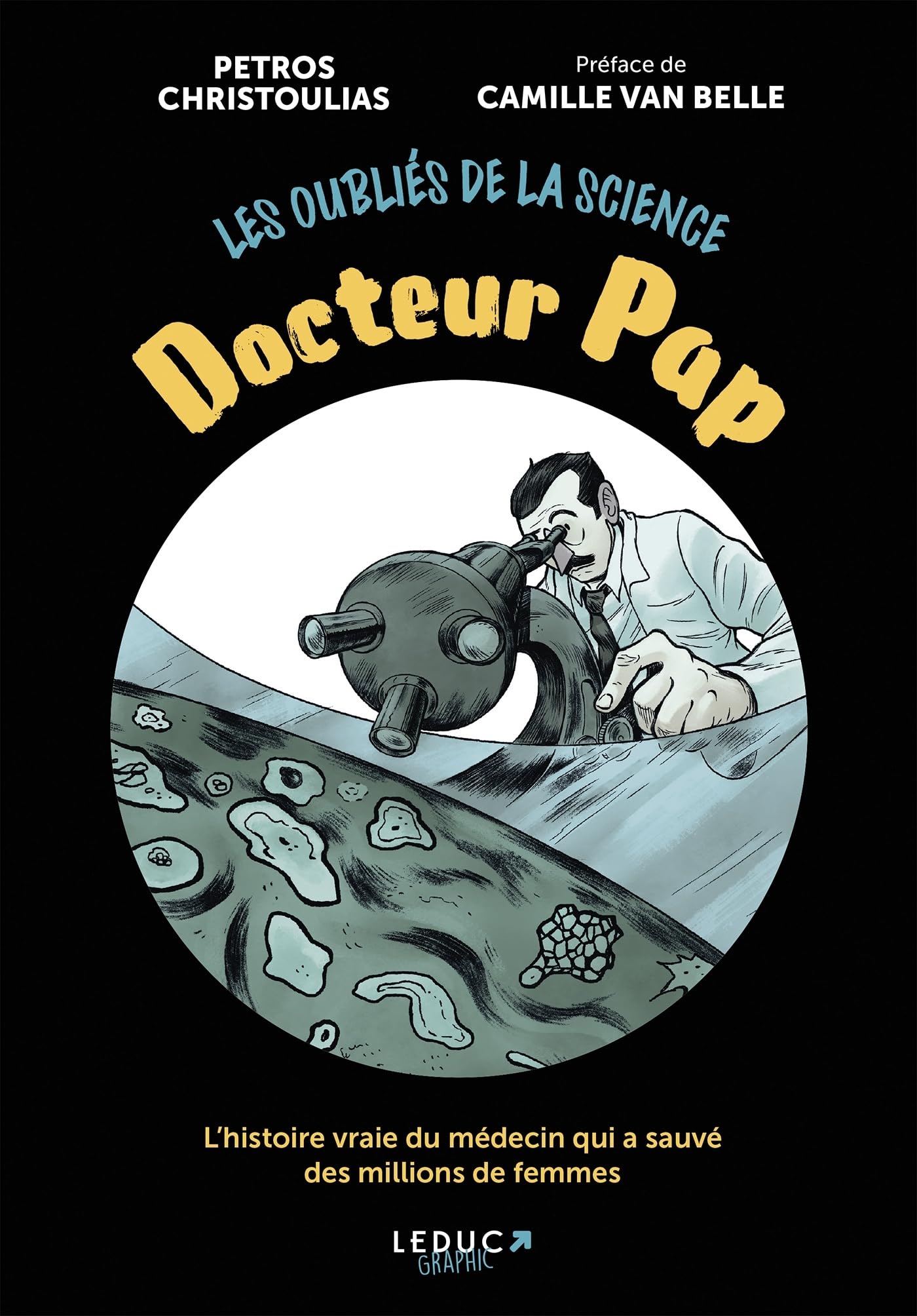 Docteur Pap: L'histoire vraie du médecin qui a sauvé des millions de femmes