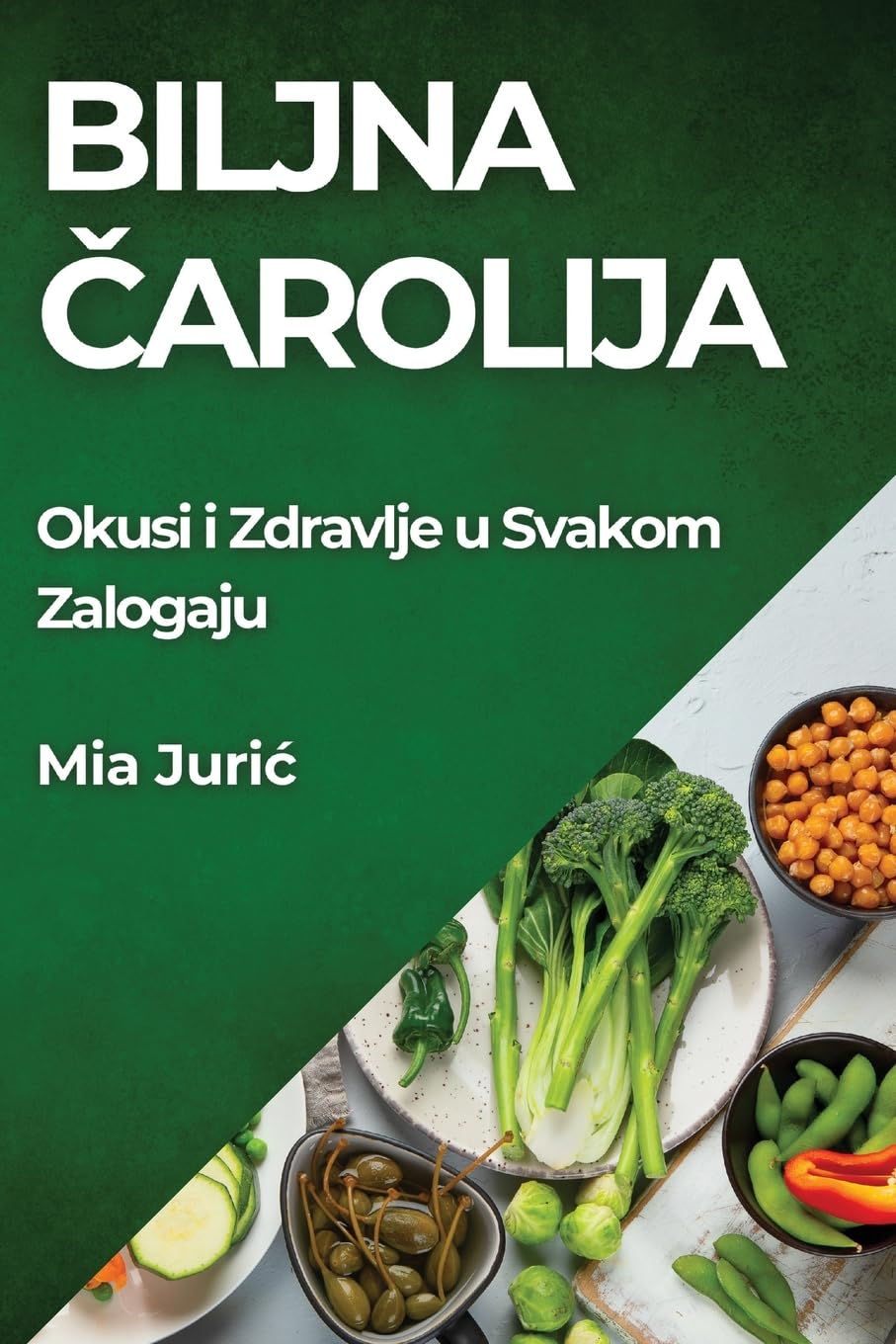 Biljna Čarolija: Okusi i Zdravlje u Svakom Zalogaju