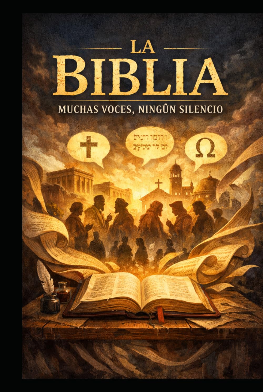 La Biblia: Muchas voces, ningún silencio