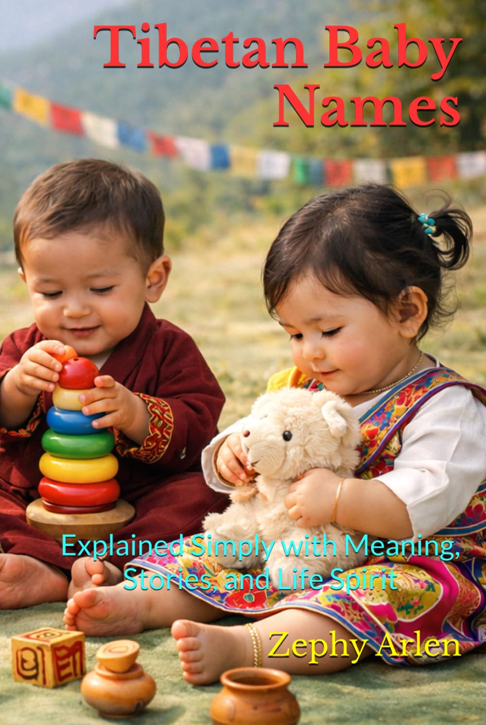 Tibetan Baby Names: Explained Simply with Meaning, Stories, and Life Spirit