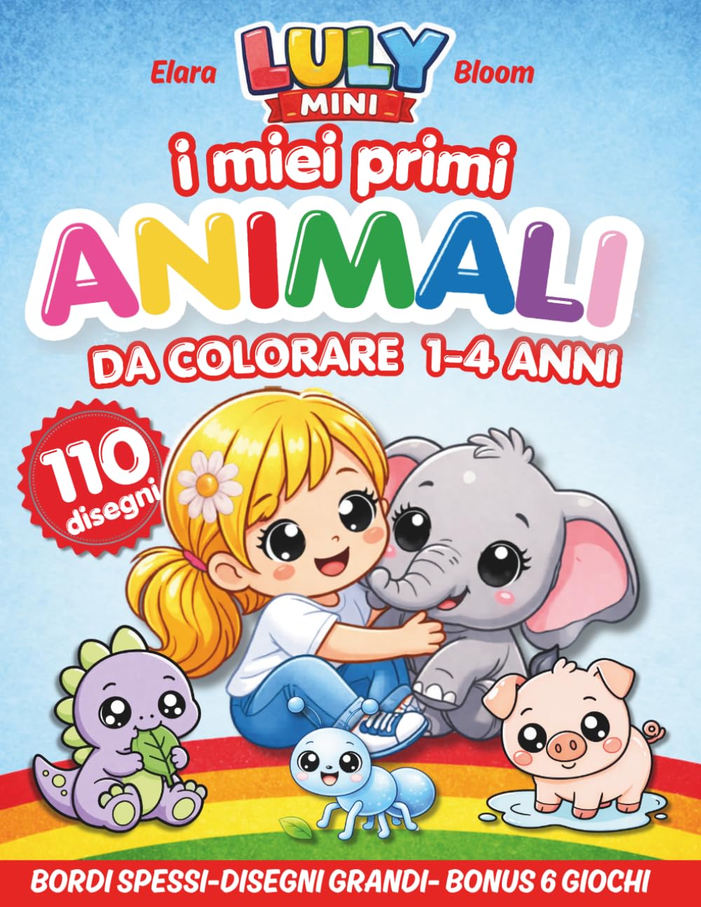 LULY MINI : I MIEI PRIMI ANIMALI DA COLORARE: I MIEI PRIMI ANIMALI DA COLORARE 1-4 ANNI VOL 2 (IL MAGICO MONDO DI LULY)