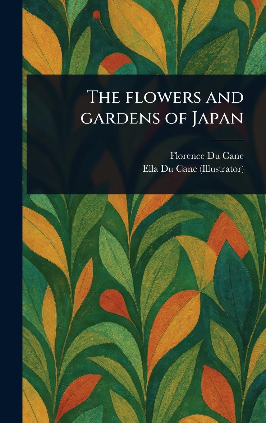 The Flowers and Gardens of Japan