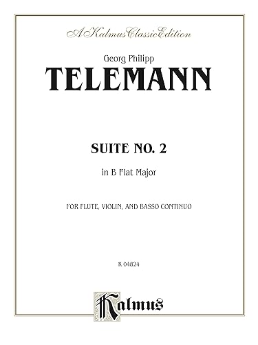 Suite No. 2 in B-flat Major For Flute, Violin and Basso Continuo (Kalmus Edition)