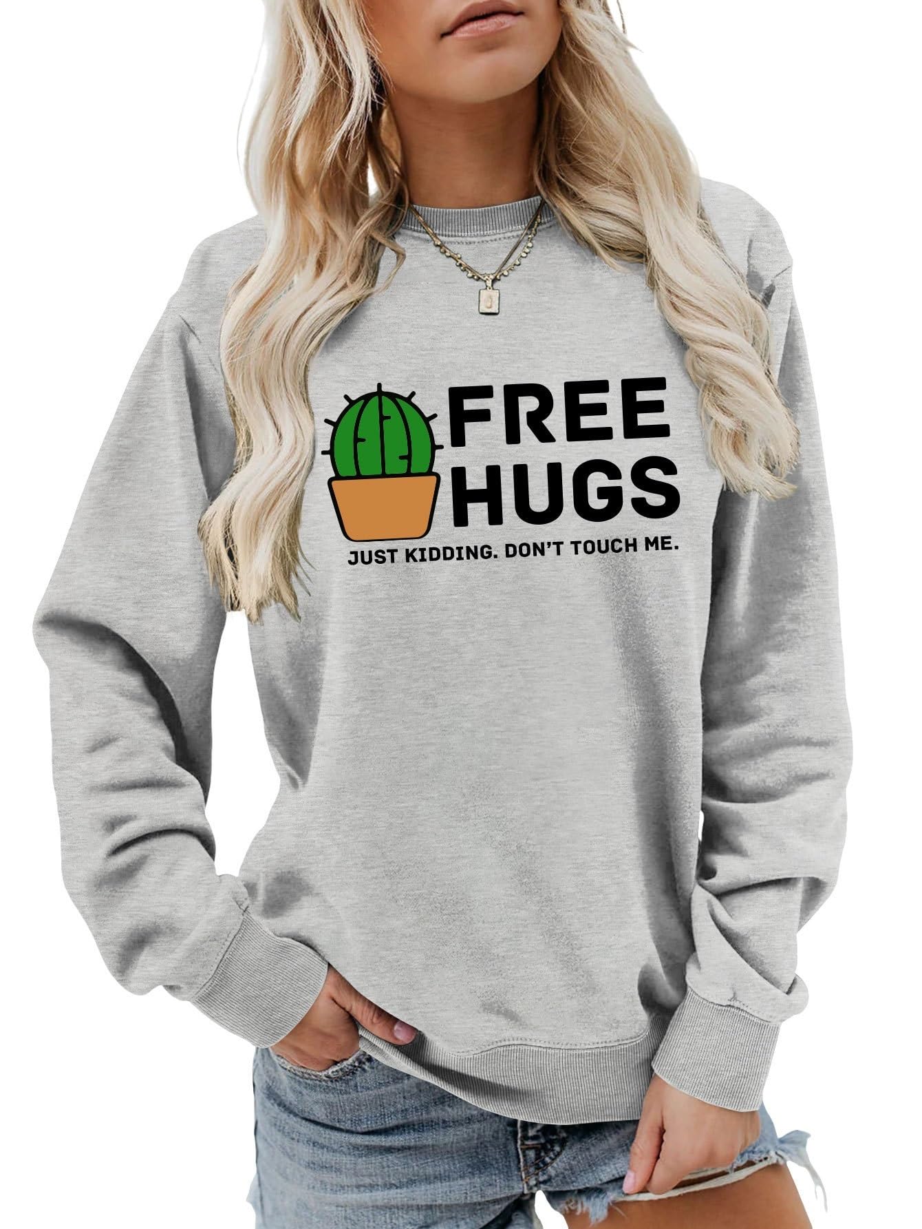 Bugrelsla Unisex Gray Free Hugs Just Kidding Don't Touch Me Funny Cactus Jokes Sweatshirt Women‘s Lightweight Pullover Top(,S)