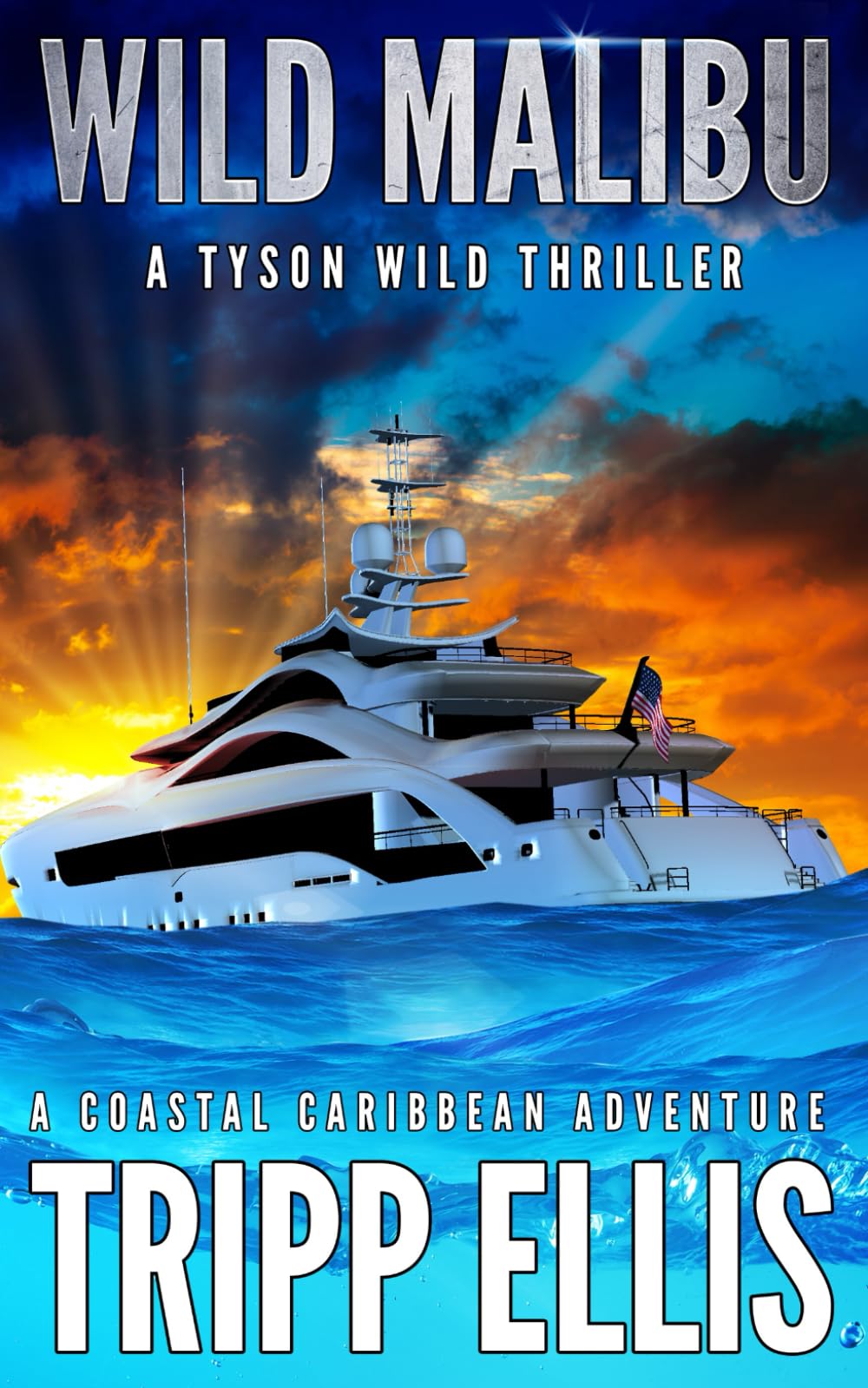 Wild Malibu: A Coastal Caribbean Adventure (Tyson Wild Thriller)