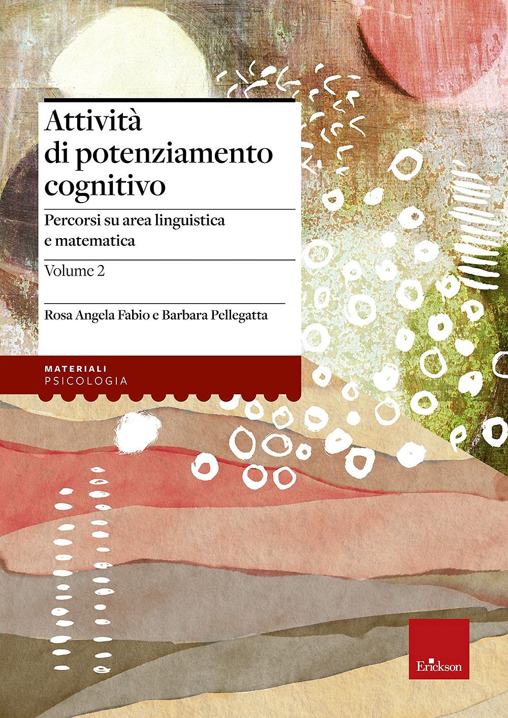 Attività Di Potenziamento Cognitivo. I Contenuti. Percorsi Su Area Linguistica E Matematica (Vol. 2) (Italiano) - 4