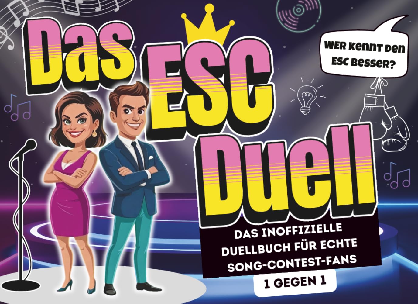 Das ESC Duell: Das inoffizielle Duellbuch für ESC-Fans – 1 gegen 1 Rätsel, Quiz & Challenges rund um Europas größten Musikwettbewerb