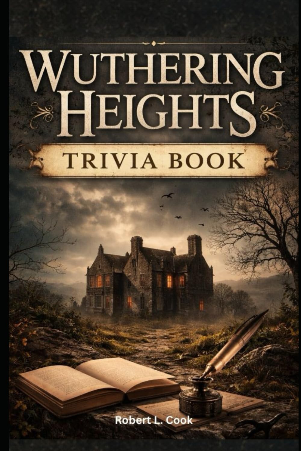 WUTHERING HEIGHTS TRIVIA CHALLENGE: Test Your Knowledge with 400+ Questions for True Fans