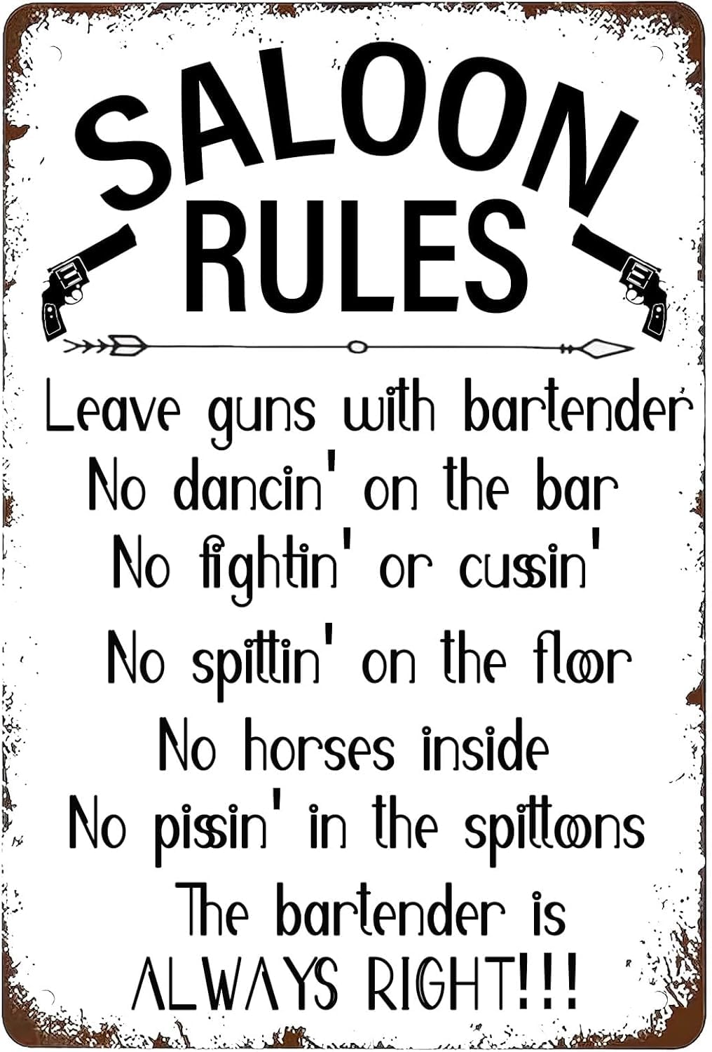 Saloon Rules Wall Art Vintage Metal Tin Sign, Leave Guns With Bartender Retro Tin Plaque Vintage Style Metal Plaque for Home Kitchen Bar Pub Cafe Farm Garage Gifts 8x12 Inch