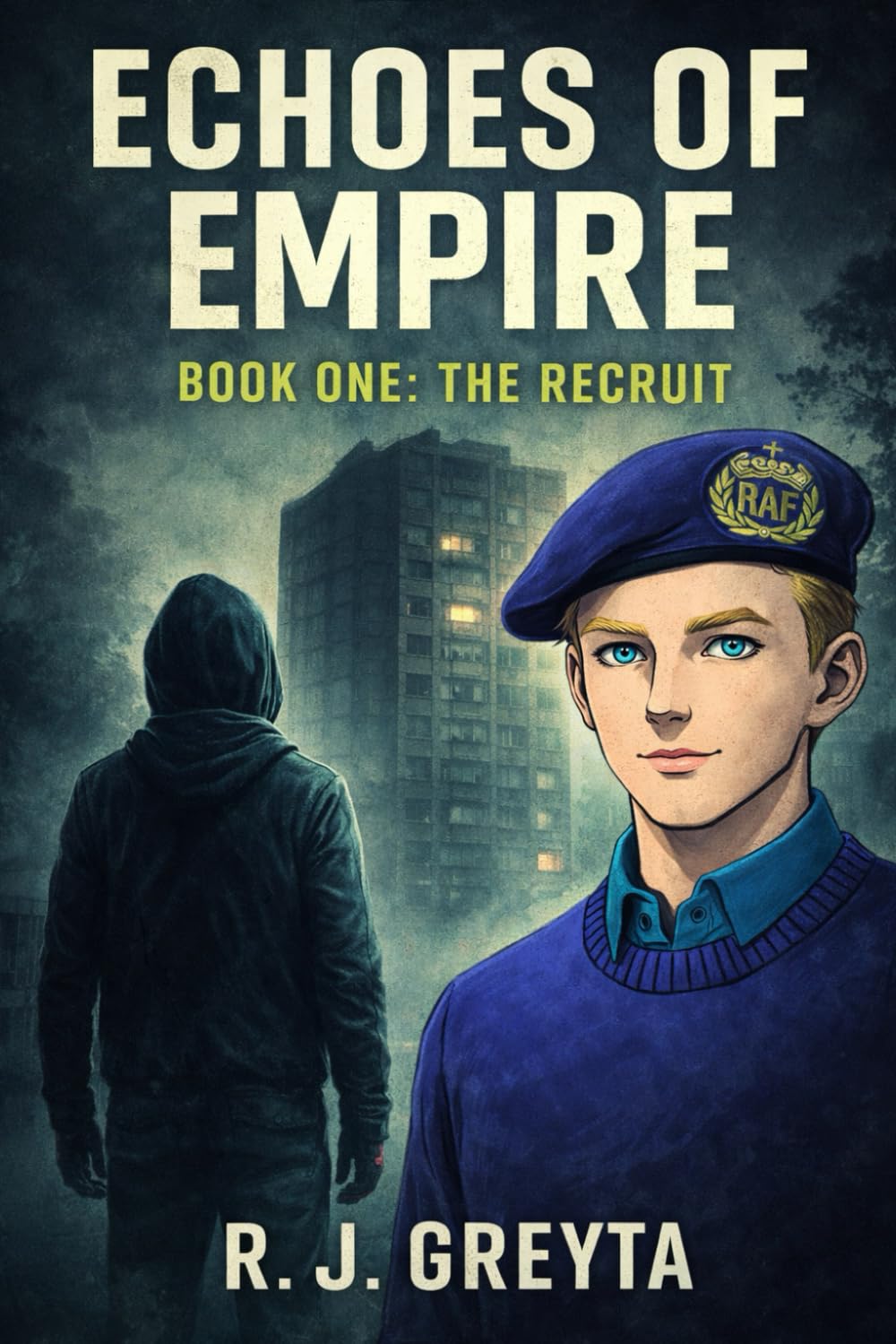 Echoes of Empire Book One:The Recruit: A Surveillance Thriller