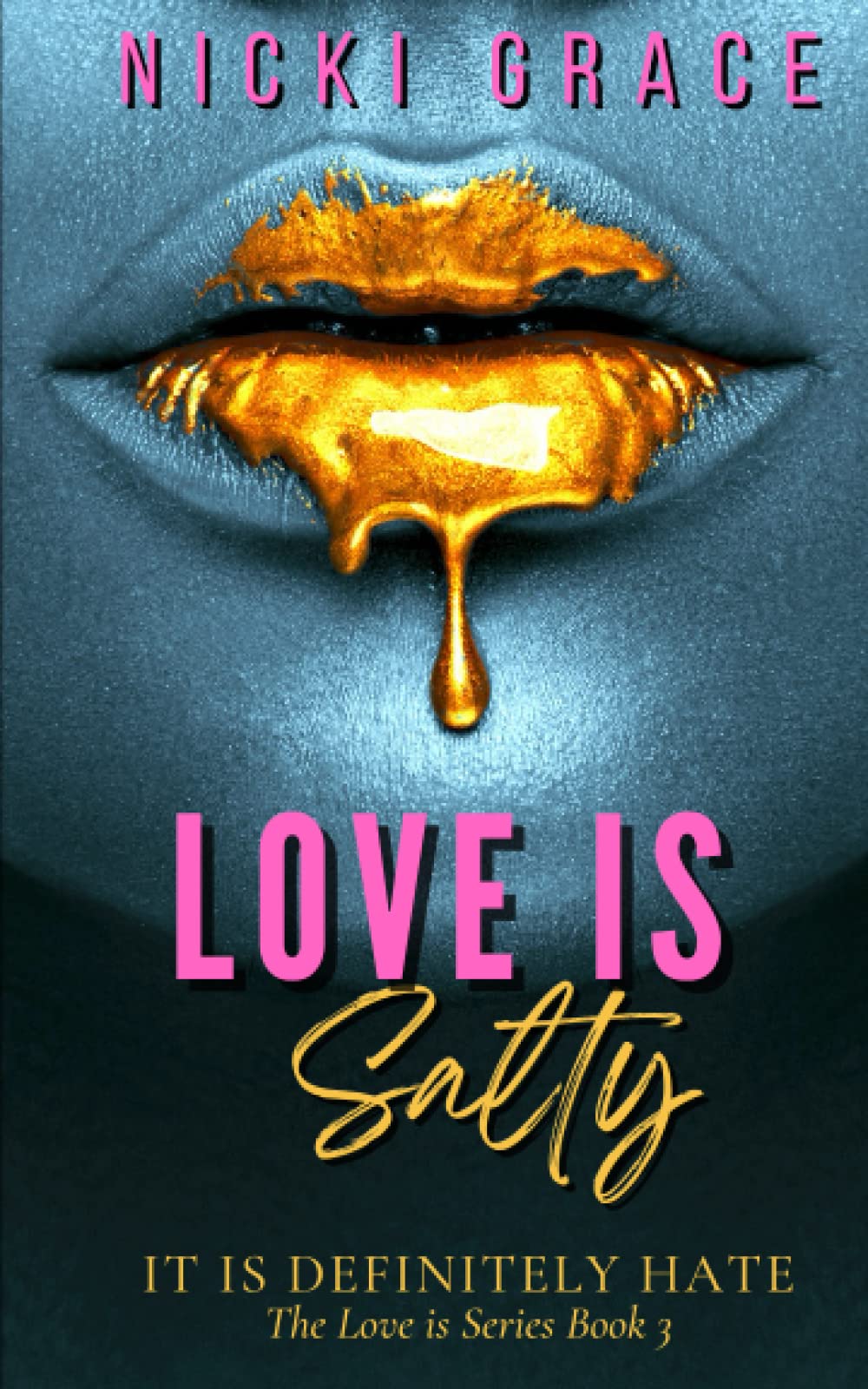 Love is Salty: The Love is Series Book 3