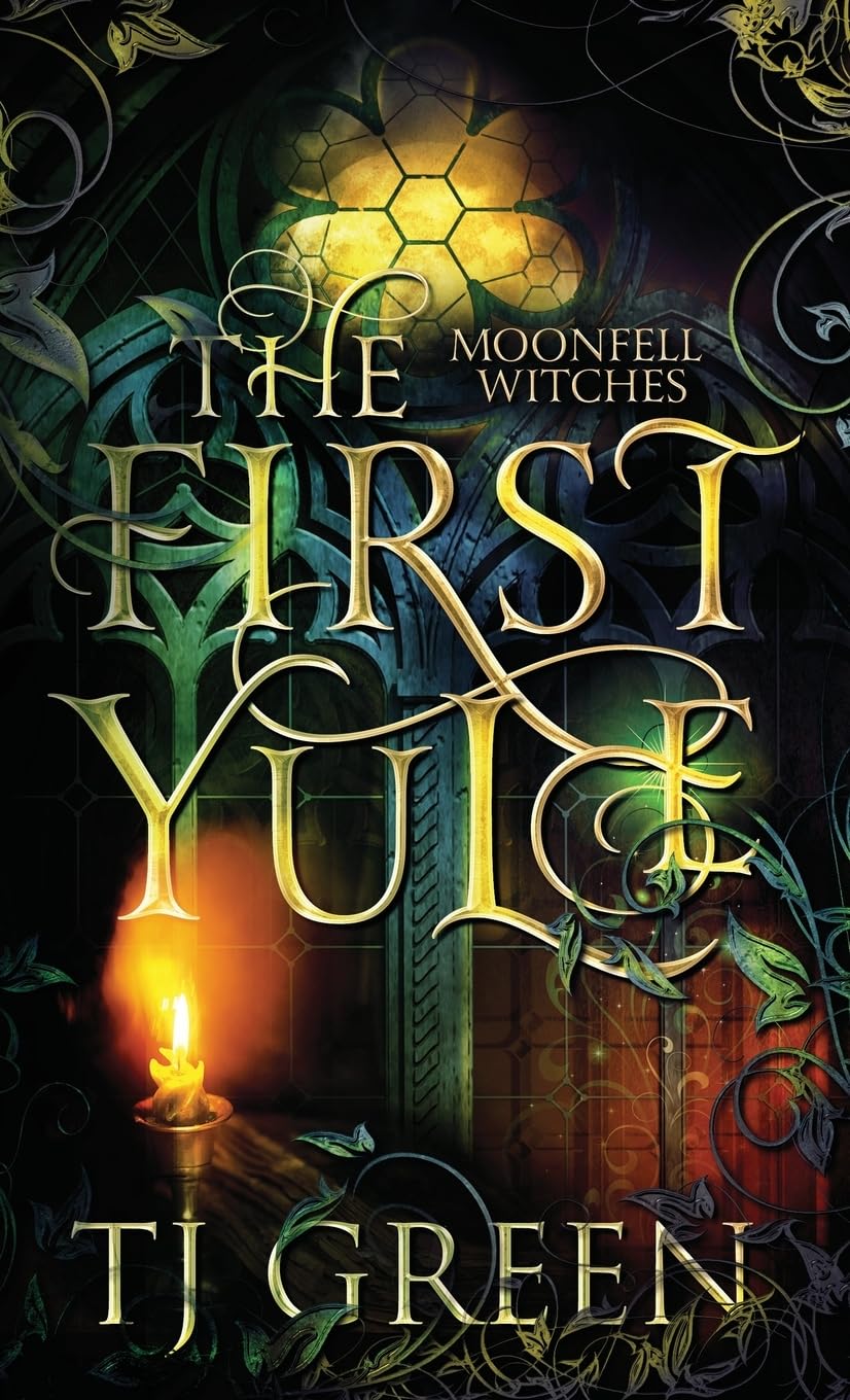 The First Yule: Paranormal Witch Novella: Paranormal Yuletide Novella: 05 (Moonfell Witches)