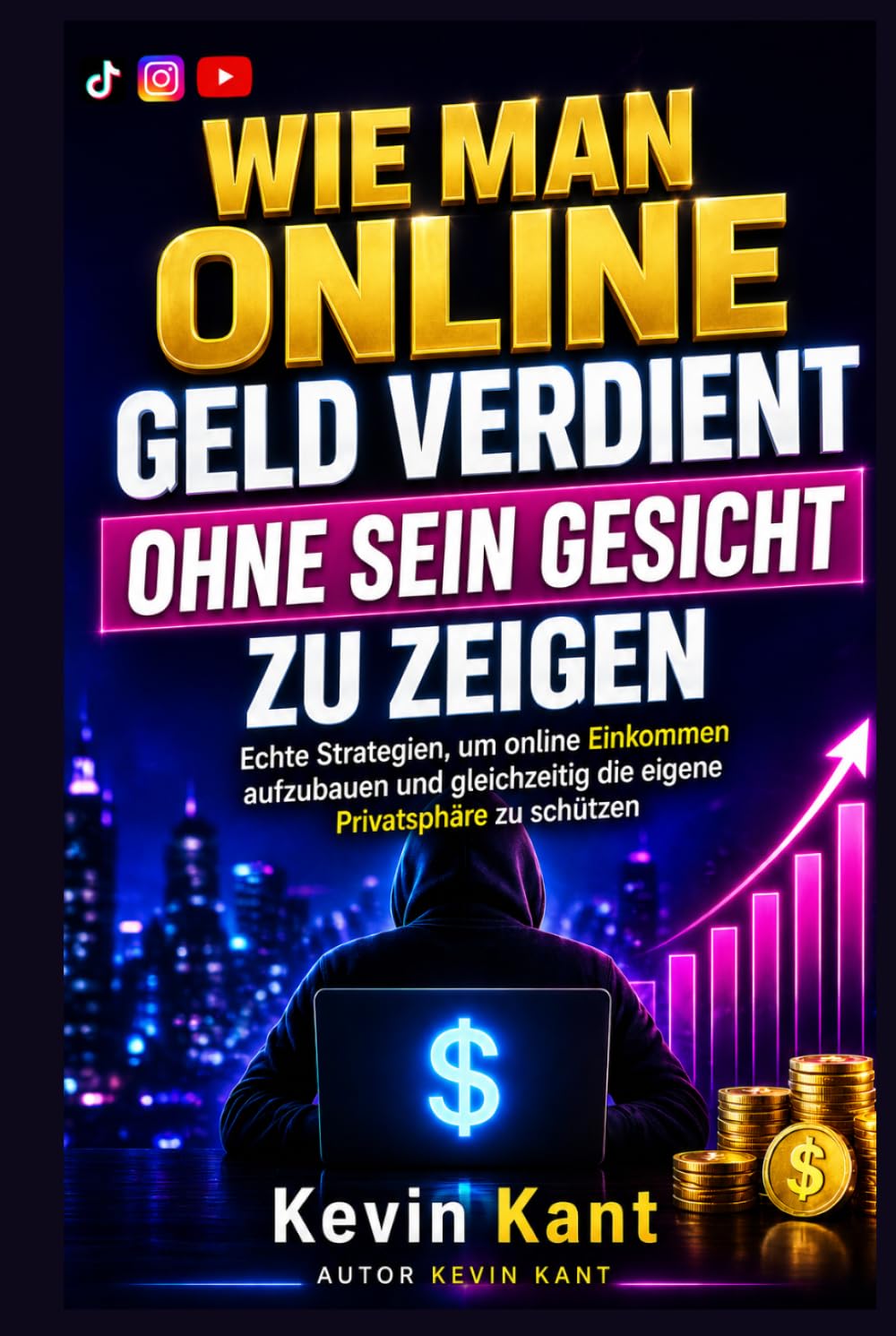 Wie Man Online Geld Verdient, Ohne Sein Gesicht Zu Zeigen: Echte Strategien, um online Einkommen aufzubauen und gleichzeitig die eigene Privatsphäre zu schützen