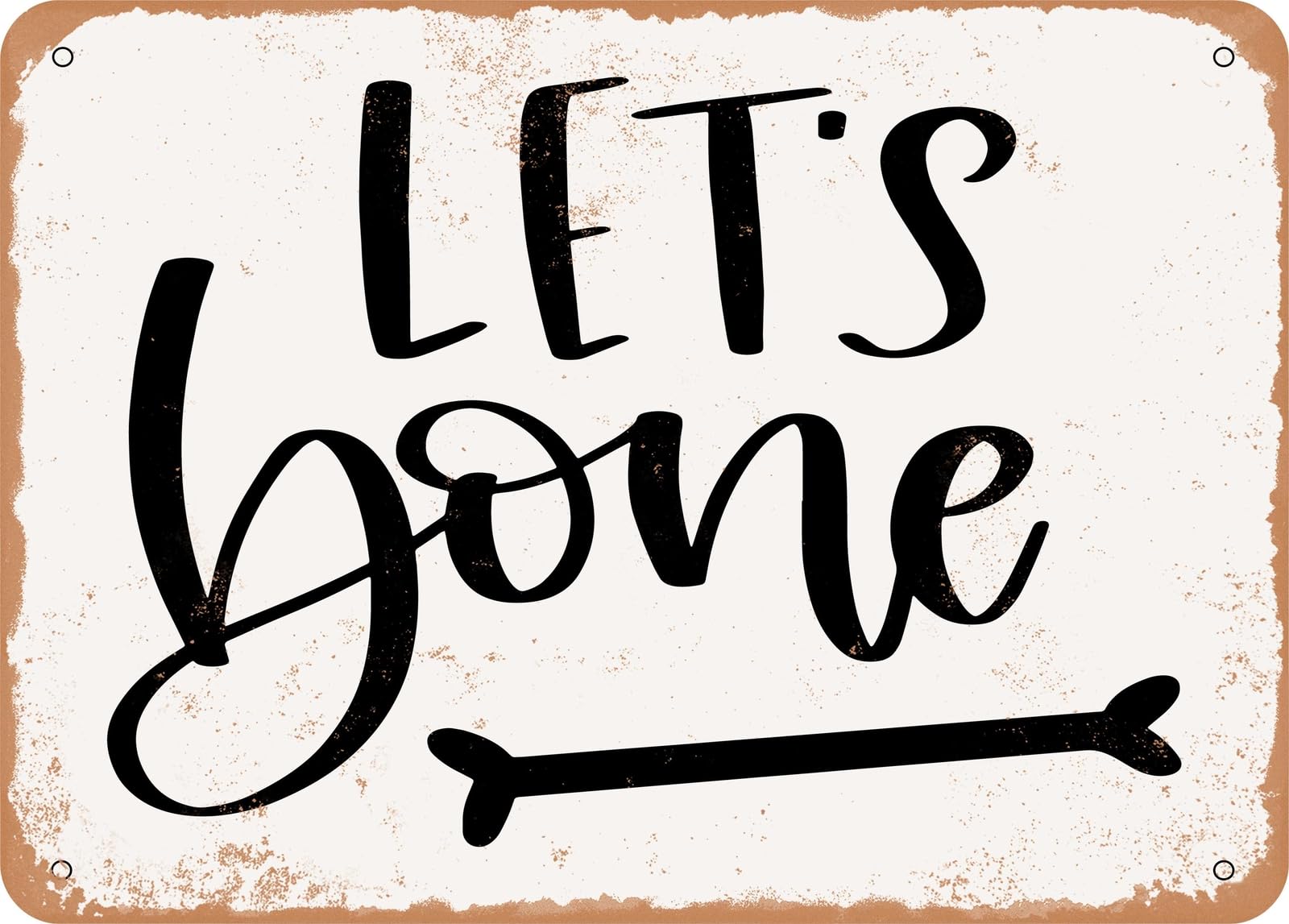 Metal Sign - Lets Bone - Vintage Look Sign home decor