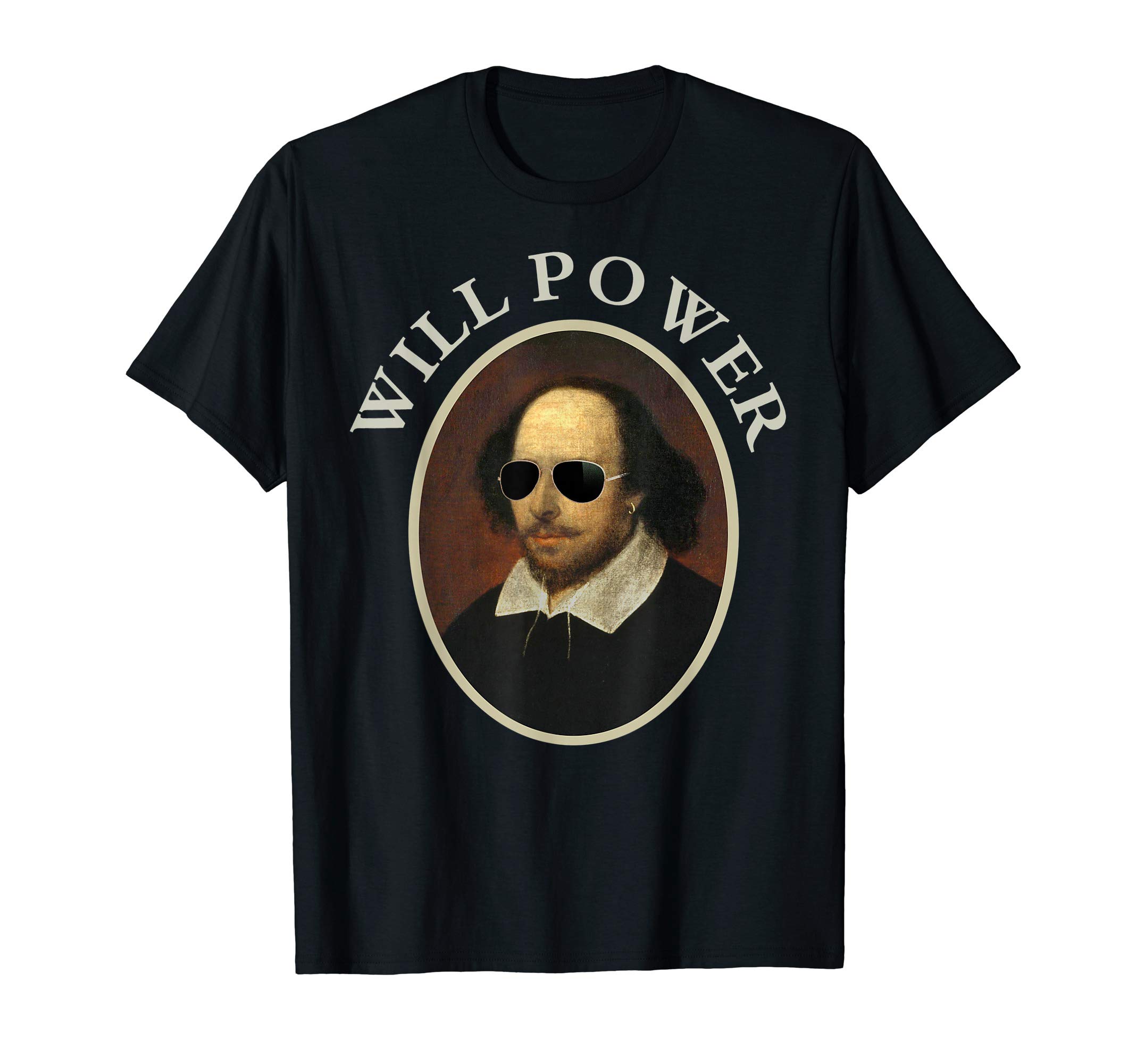 Shakespeare Literary GeniusWilliam Shakespeare Will Power Shirt Art-Positive Quote T-ShirtOEKO-TEX STANDARD 100