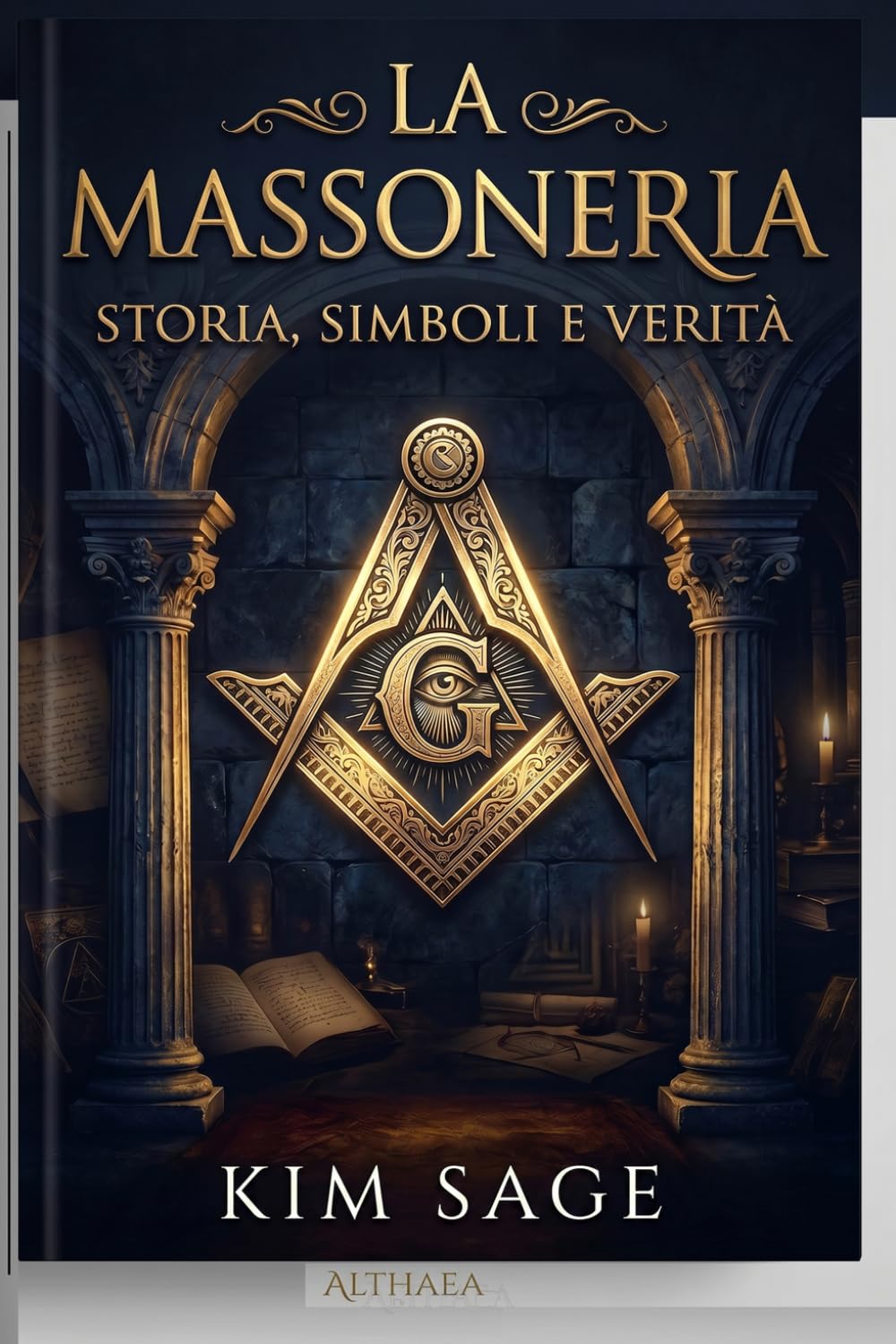 MASSONERIA: Storia, simboli e verità