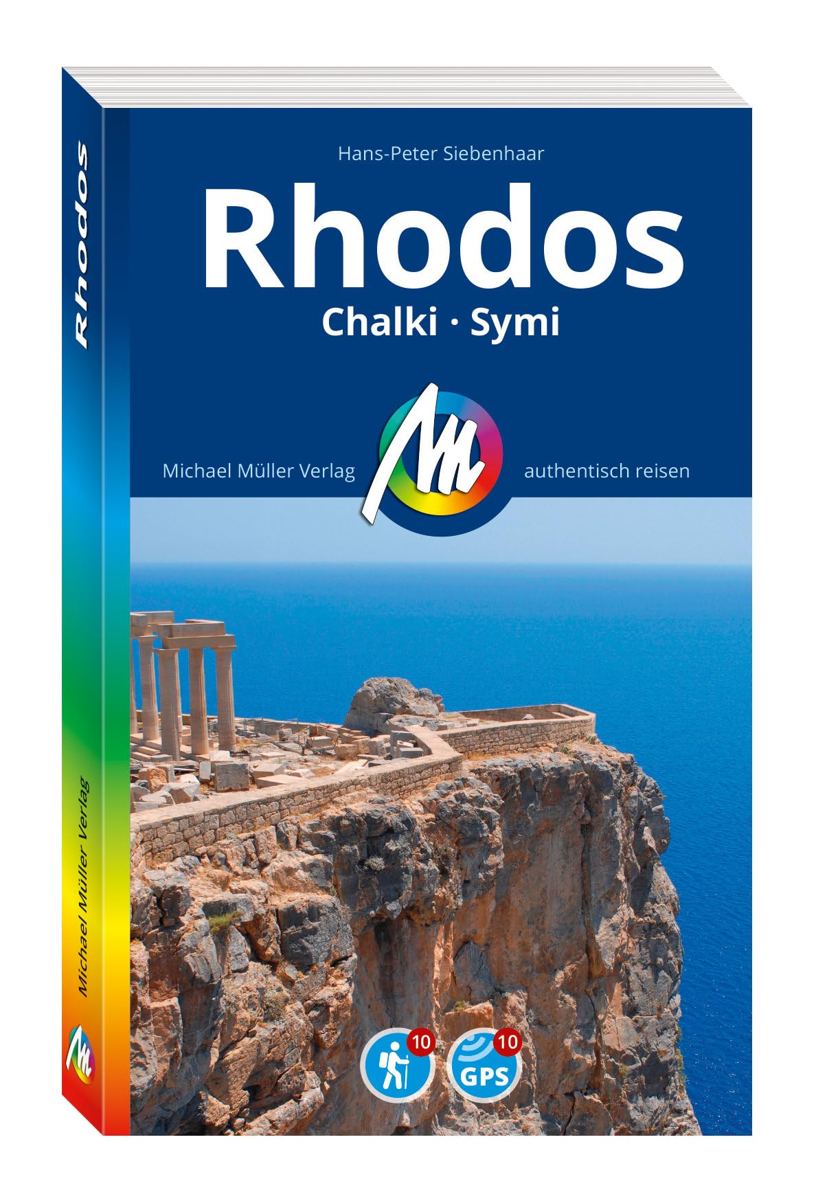 MICHAEL MÜLLER Reiseführer Rhodos: Chalki - Symi. 100% authentisch, aktuell und vor Ort recherchiert.