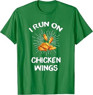 I Run On Chicken Wings Funny T-Shirt T-Shirt
