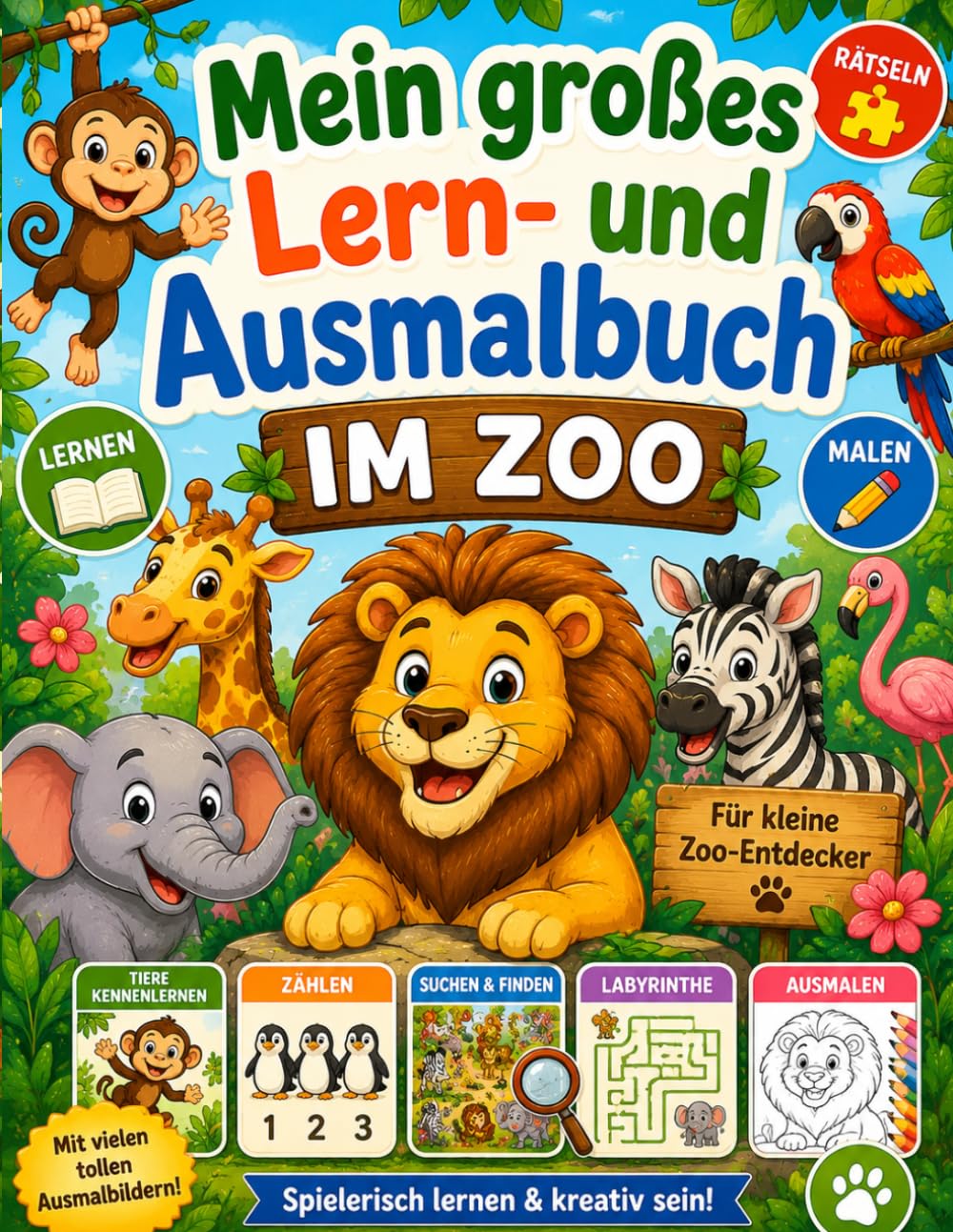 Mein großes Lern- und Ausmalbuch – Im Zoo: Für Kinder ab 4 Jahren | Tiere malen, rätseln, zählen und entdecken