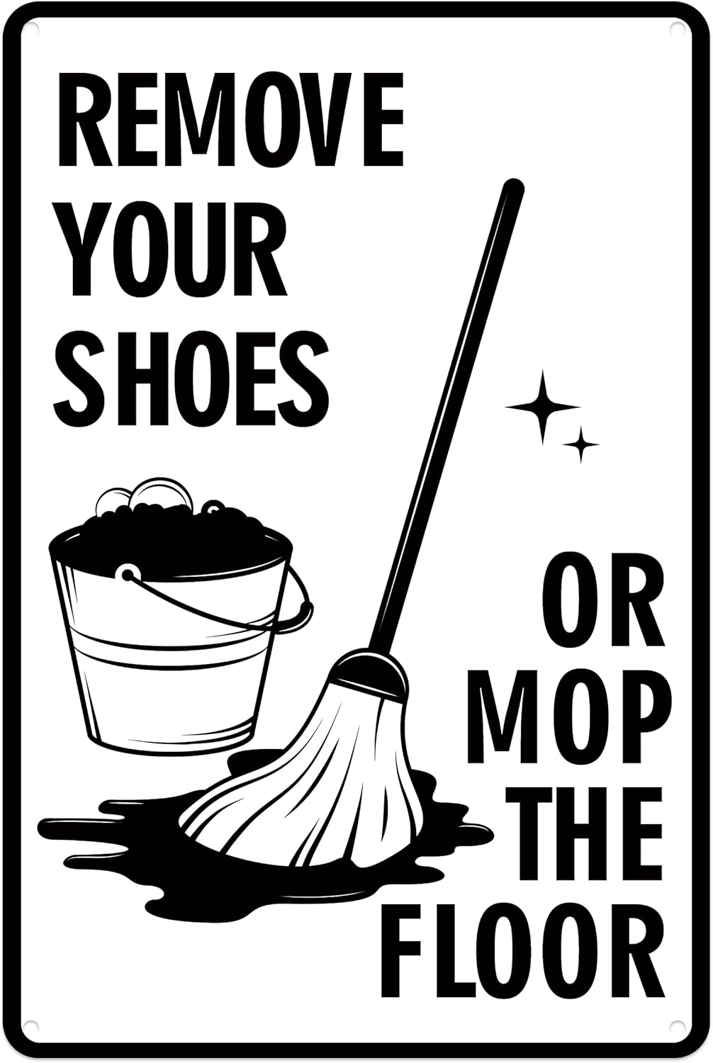 Shoes Off First! Vintage House Rules Sign - Remove Shoes & Mop Floor Aluminum Decor (8x12") - Farmhouse Kitchen/Bar Wall Art with Humorous Twist (128)
