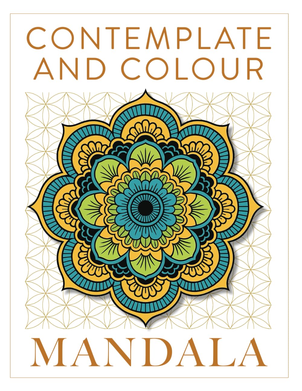 Contemplate & Colour - Mandala: 50 Taoist Quotes and beautiful Mandalas