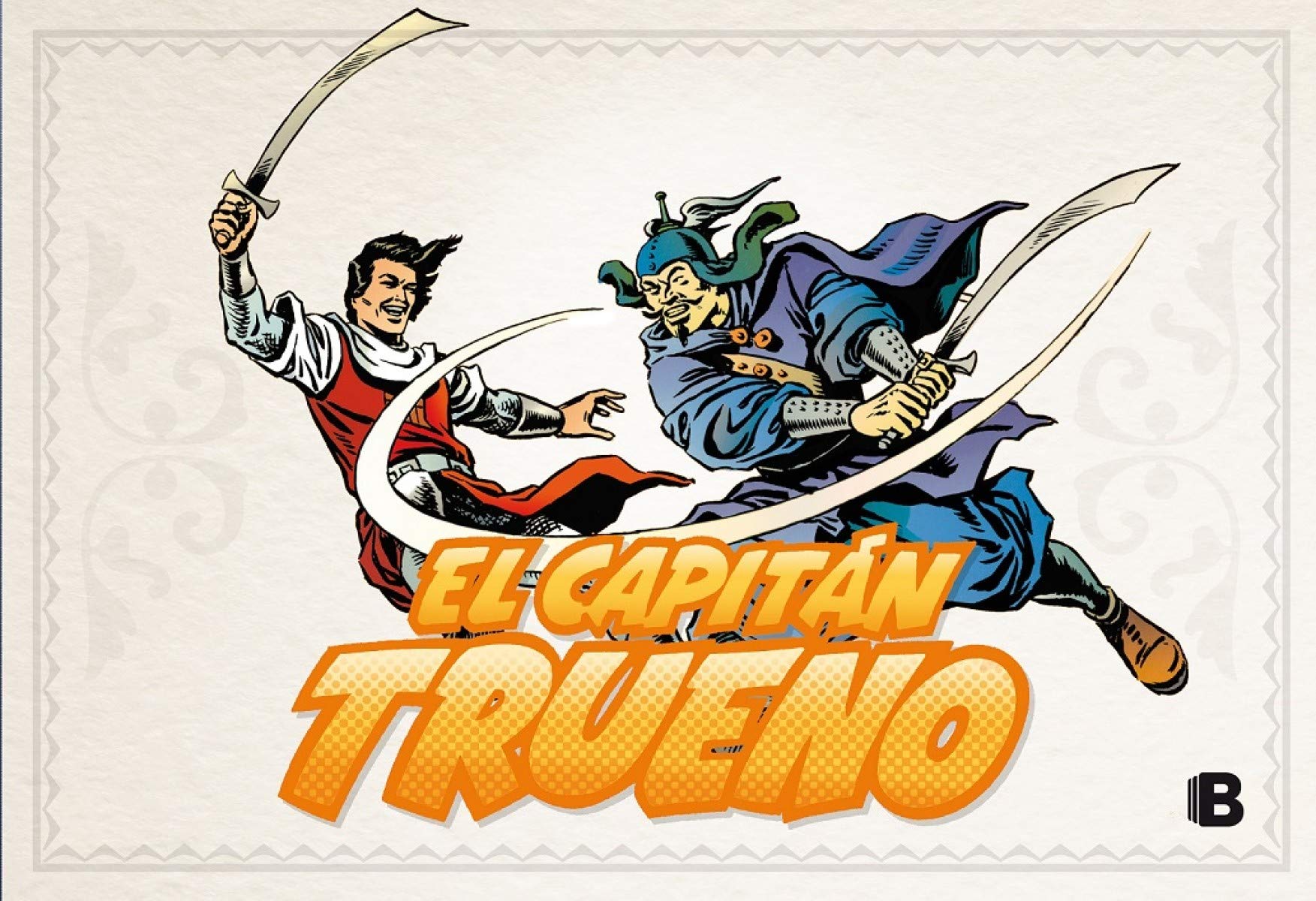 El Capitán Trueno [edición facsímil de colección] 8 - ¡Combate en la selva! (fascículos: 337 - 384) (nueva edición) (Bruguera Clásica)