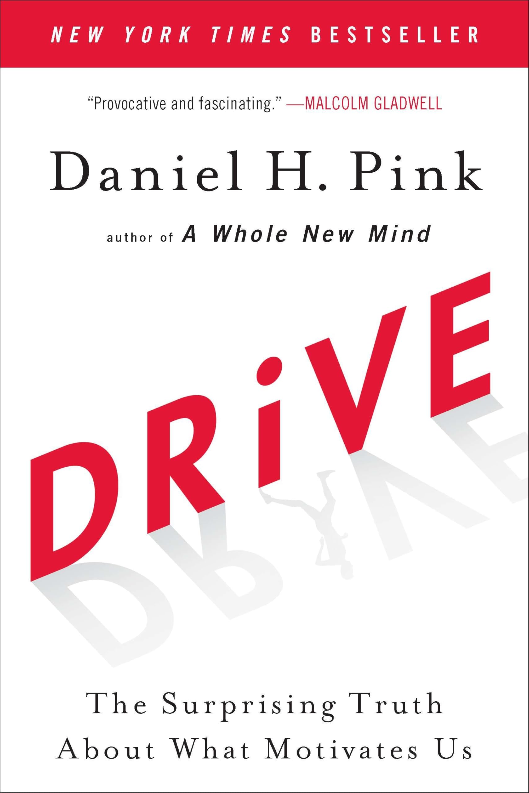 Cover of Drive: The Surprising Truth About What Motivates Us