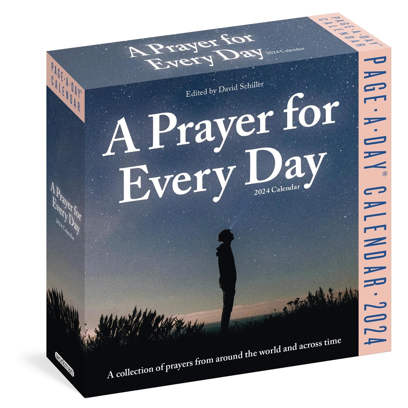 A Prayer for Every Day Page-A-Day Calendar 2024: A Collection of Prayers from Around the World and Across Time Workman Calendars and Schiller, David