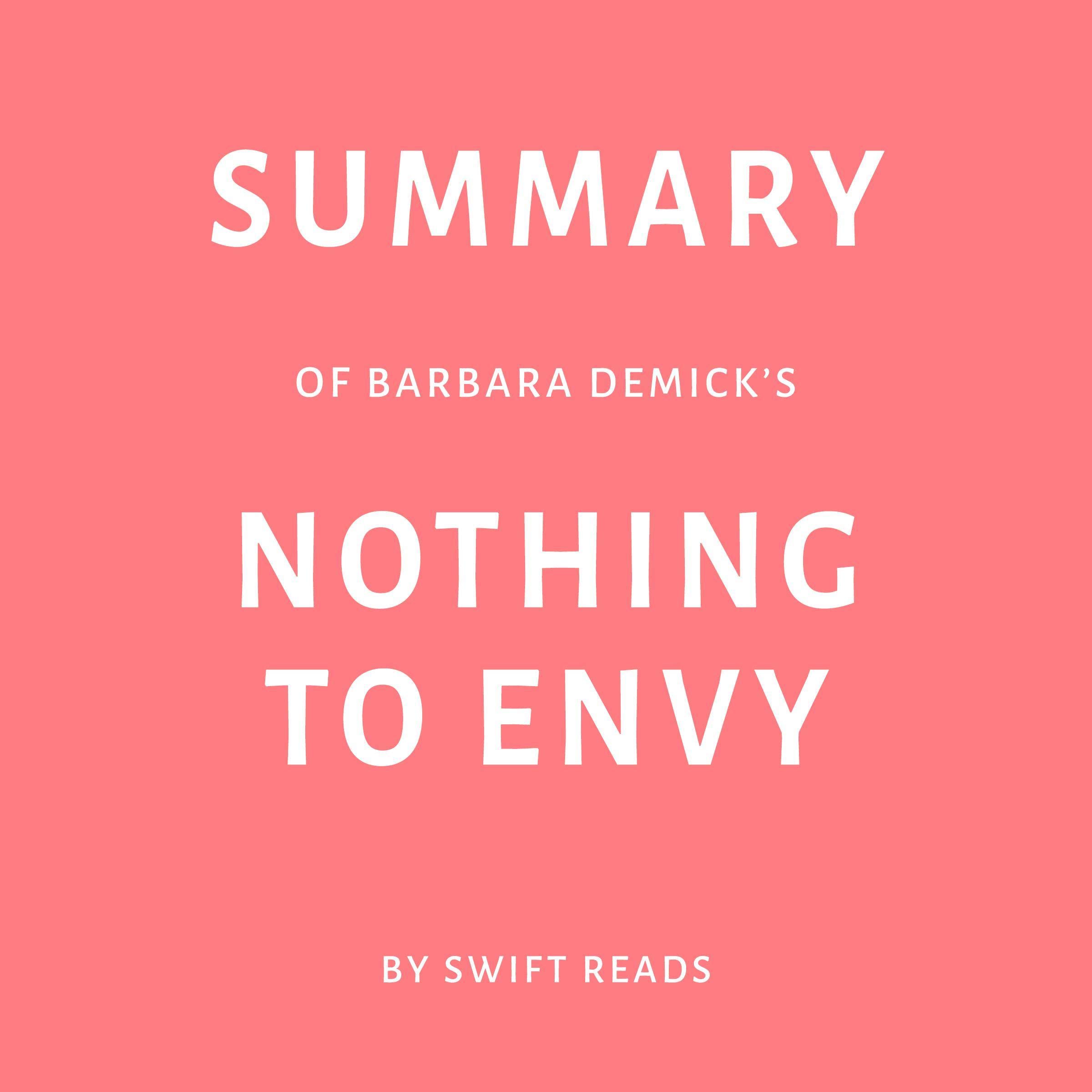 Summary of Barbara Demick’s Nothing to Envy by Swift Reads