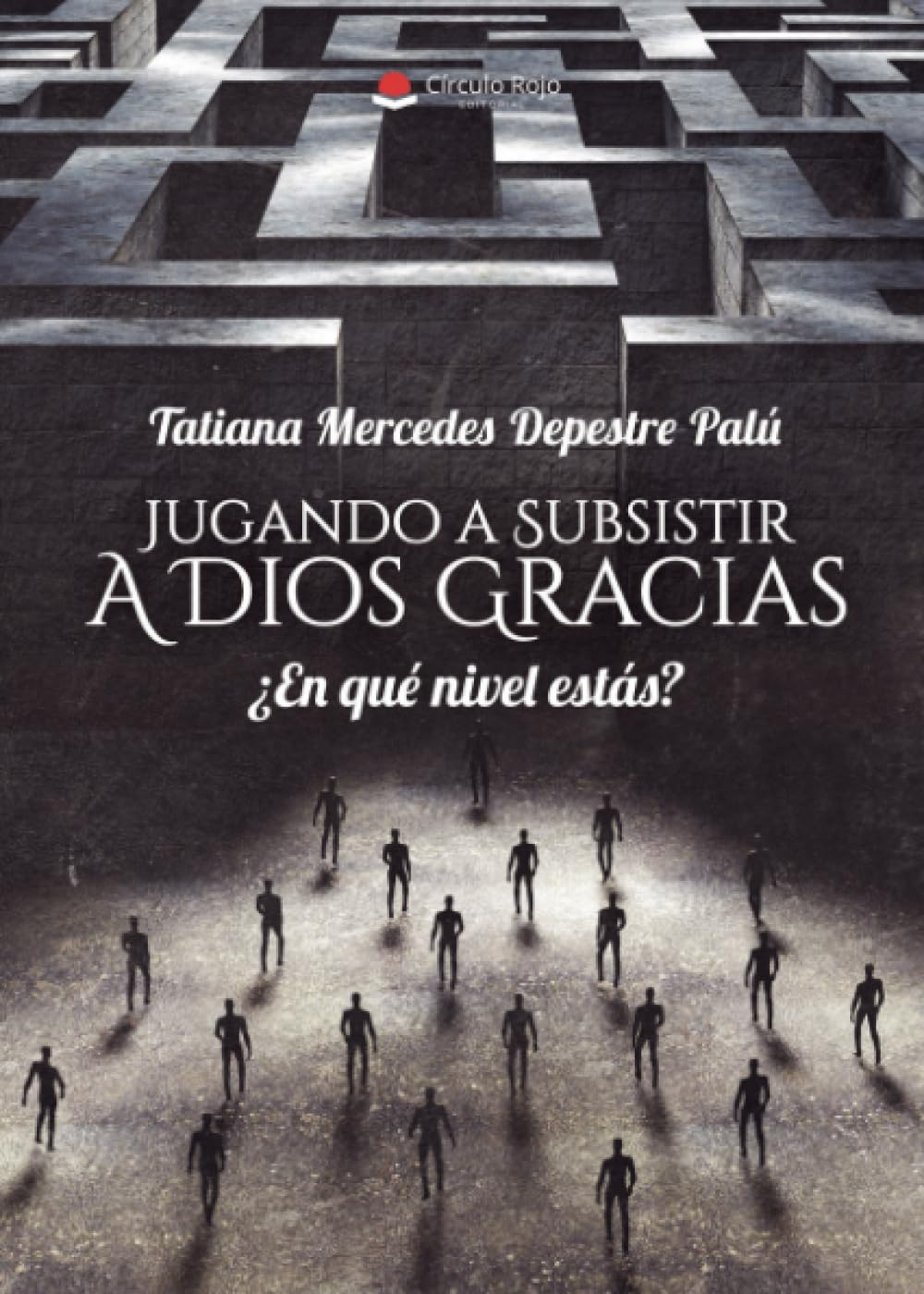 Jugando a Subsistir A Dios Gracias ¿En qué nivel estás?