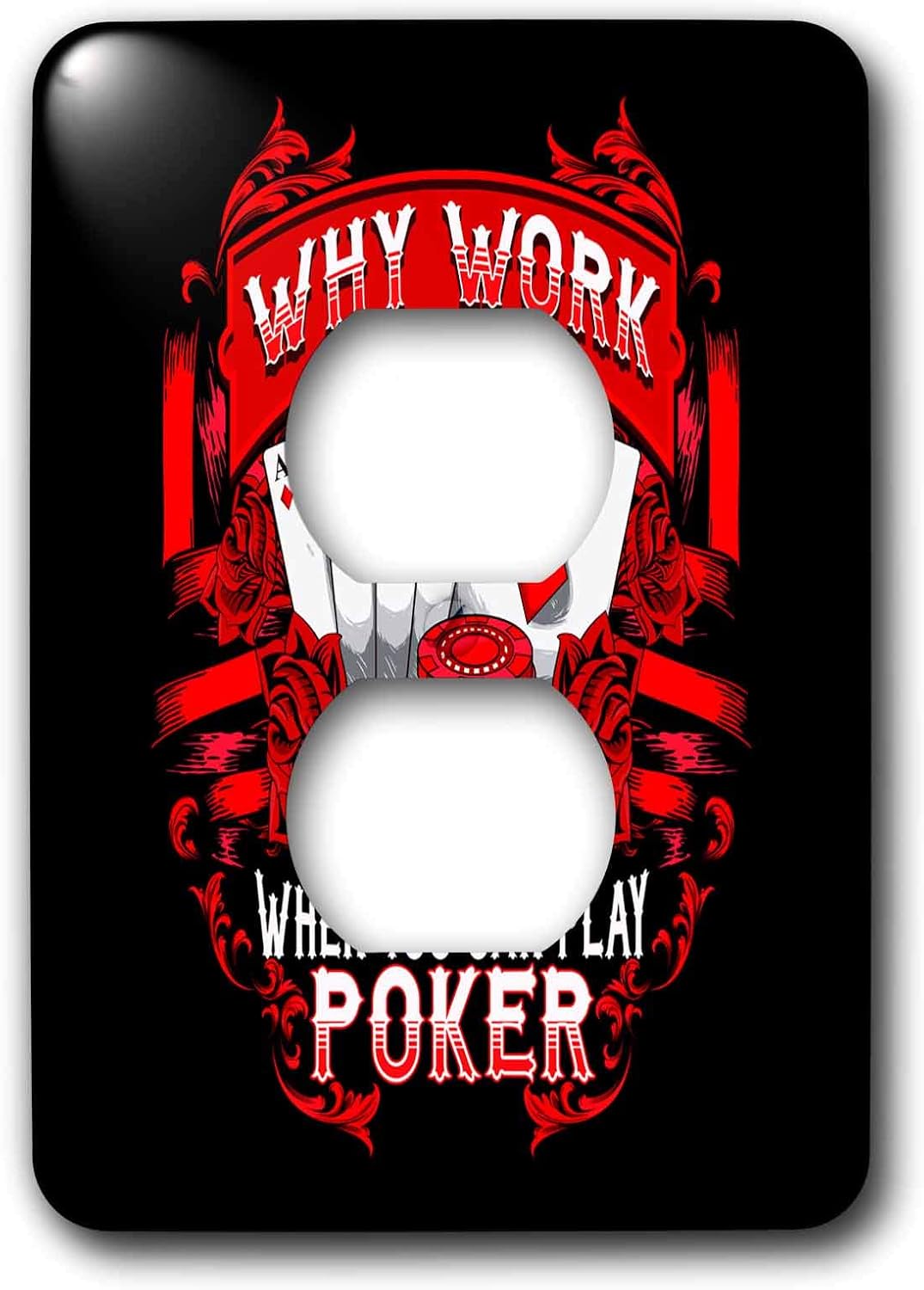 3dRose Why Work when you can Play Poker Game Casino 2 plug outlet cover image 2