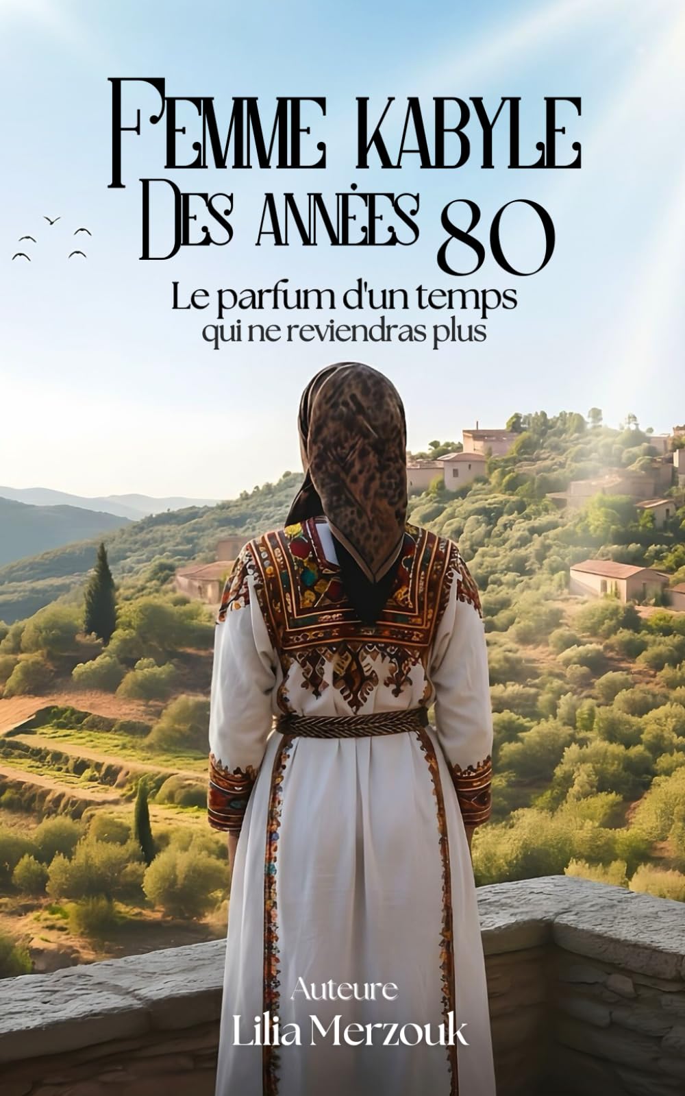 Femme kabyle des années 80: Le parfum d’un temps qui ne reviendra plus