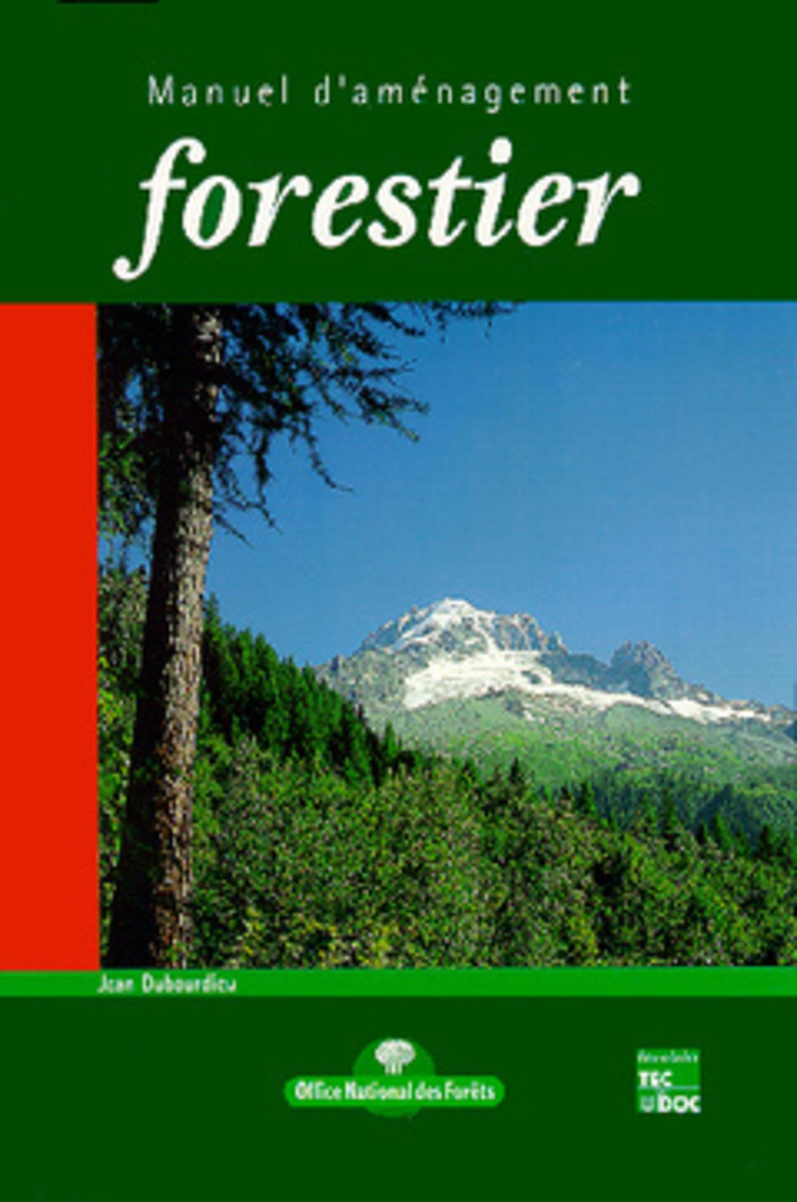 Manuel d'aménagement forestier: Gestion durable et intégrée des écosystèmes forestiers