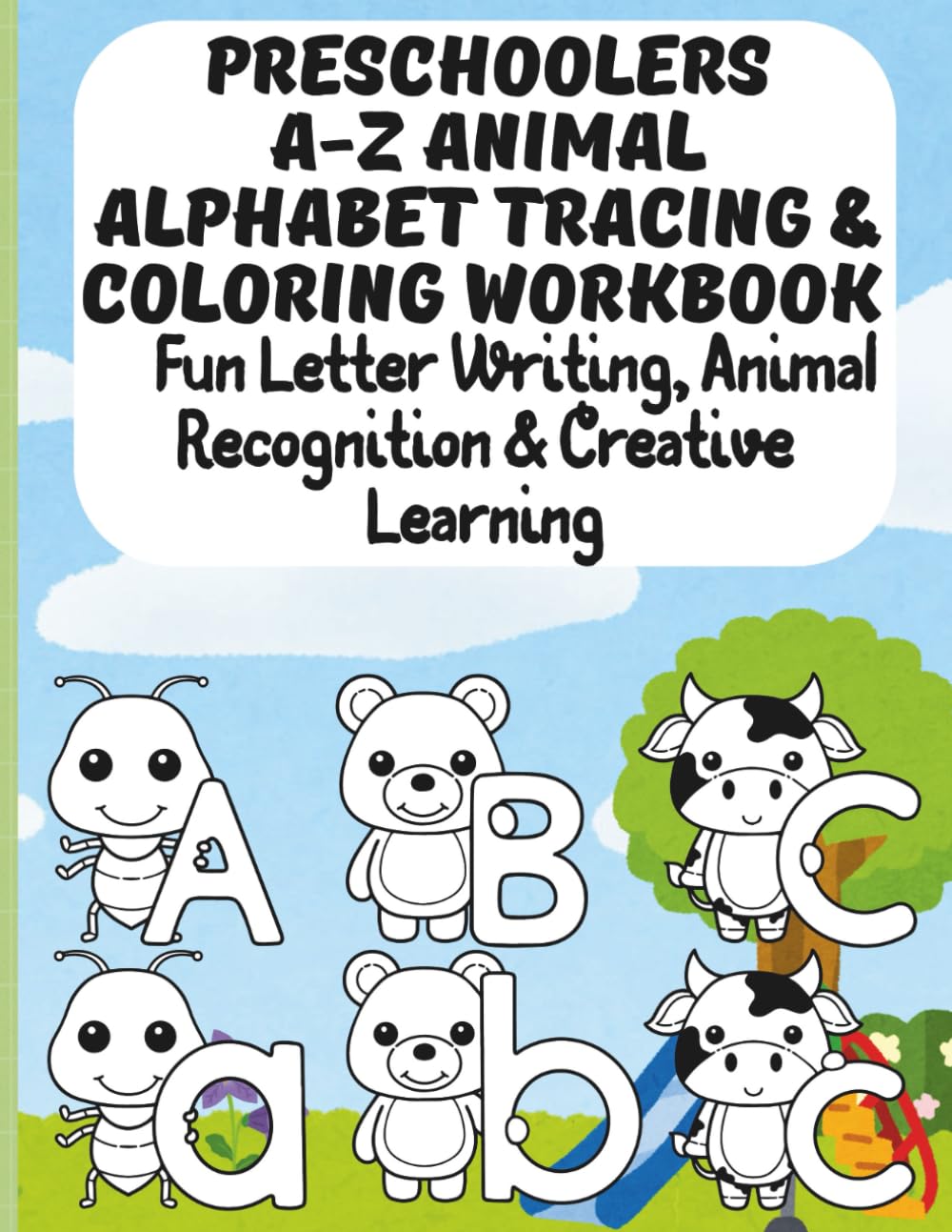 Preschoolers A-Z Animal Alphabet Tracing & Coloring workbook: Fun Letter Writing, Animal Recognition & Creative Learning