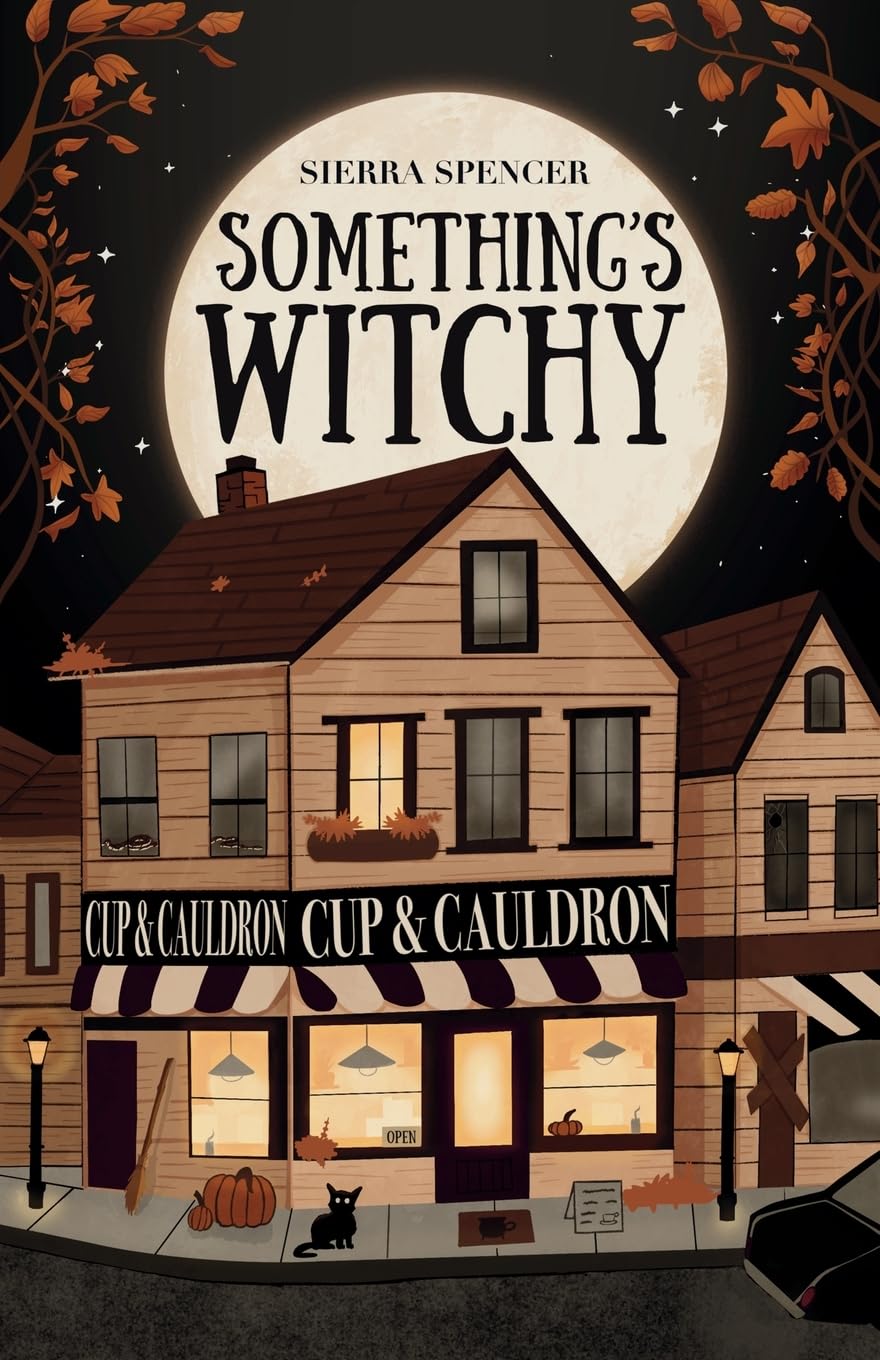 Something's Witchy: 1 (Grove Meadow Witches)