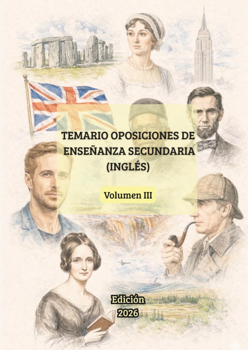 Temario Oposiciones Inglés Secundaria (Volumen III): Temas del 35-51: Desarrollo actualizado con infografías clave (Temario Oposiciones Inglés Secundaria: Desarrollo Completo)