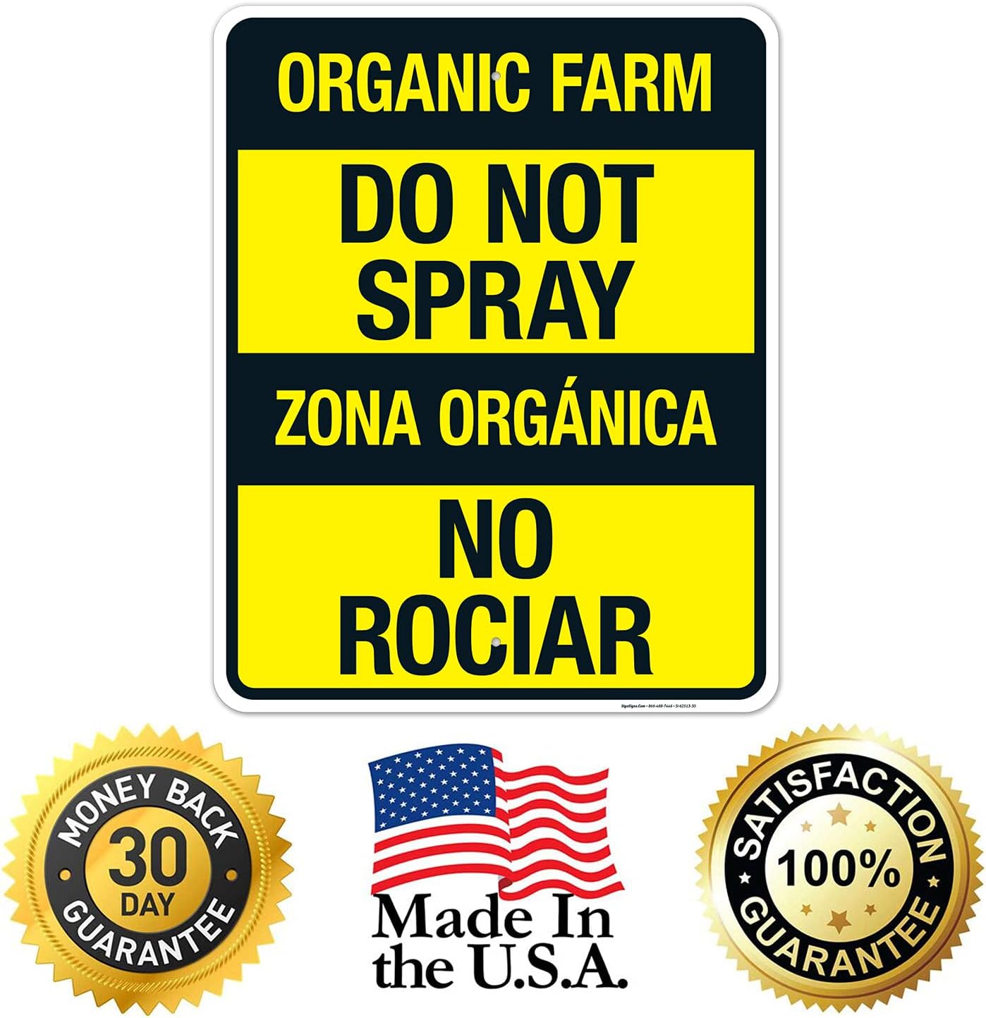 Organic Farm Do Not Spray Bilingual Sign, 24x30 Inches, Rust Free .063 Aluminum, Fade Resistant, Made in USA
