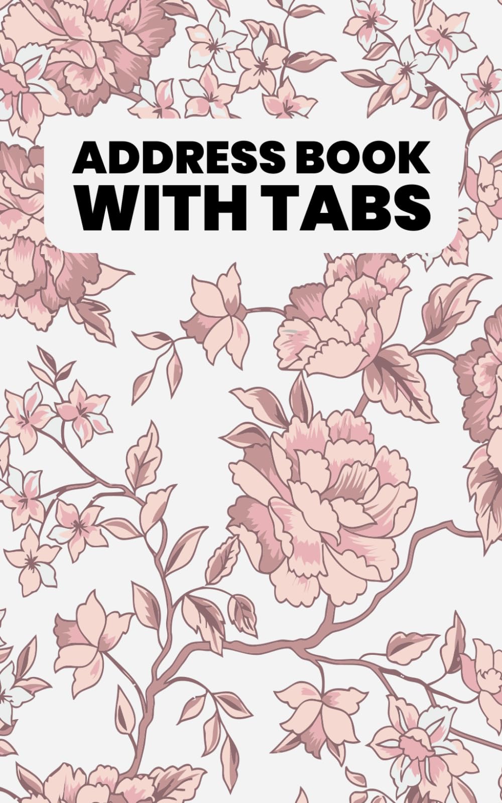 Maya LovAddress Book with Tabs: Your Essential Organizer for Keeping Your Contacts at Your Fingertips