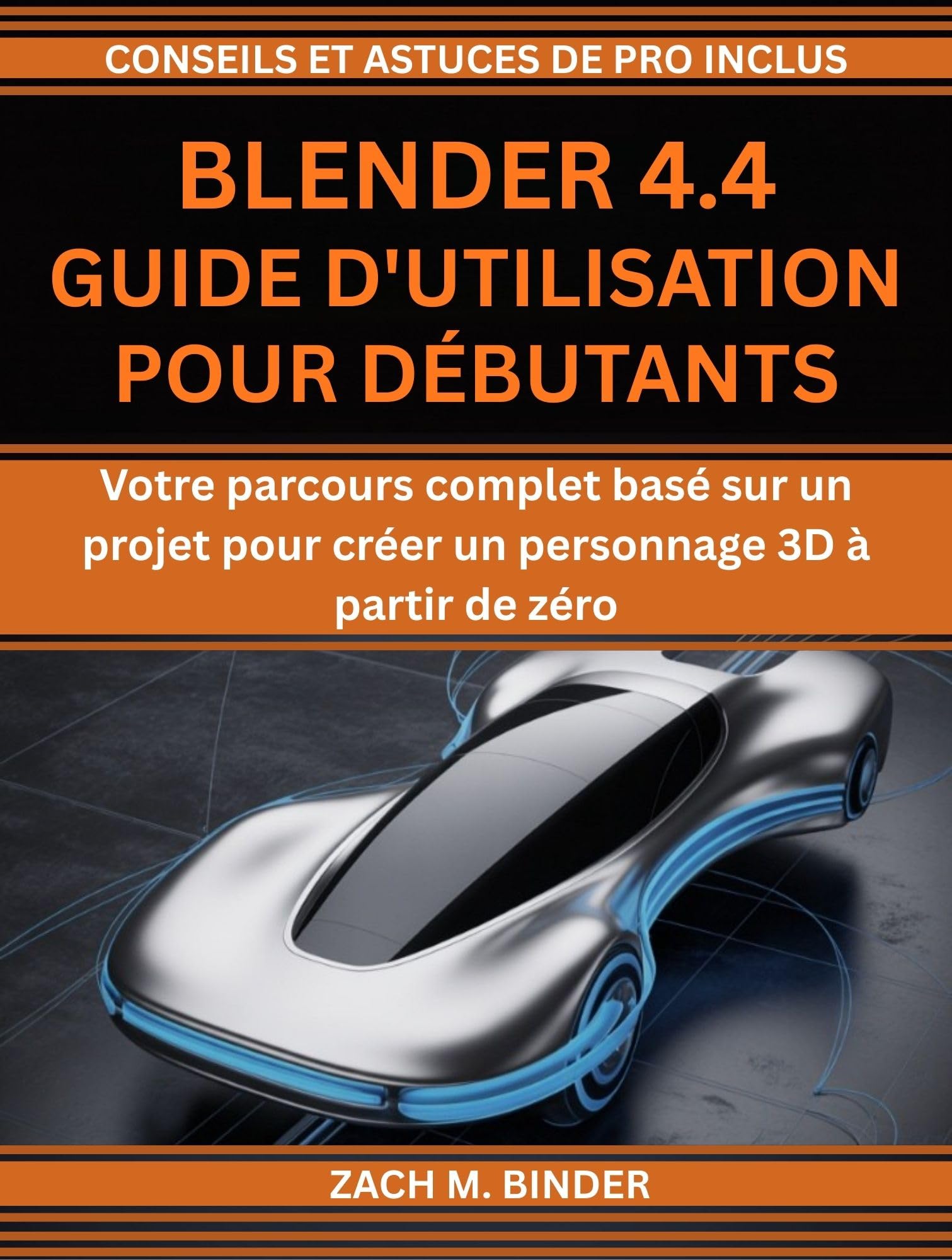 Blender 4.4 guide d'utilisation débutants : résolvez la modélisation 3D