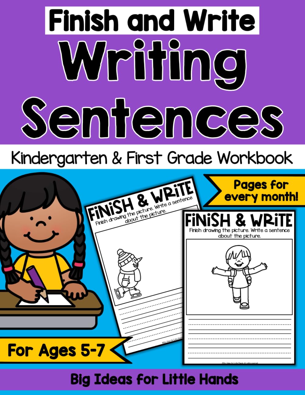 Draw & Write with Picture Prompts Writing Sentences Workbook for Kindergarten and 1st Grade ages 5-7: A Year of Guided...