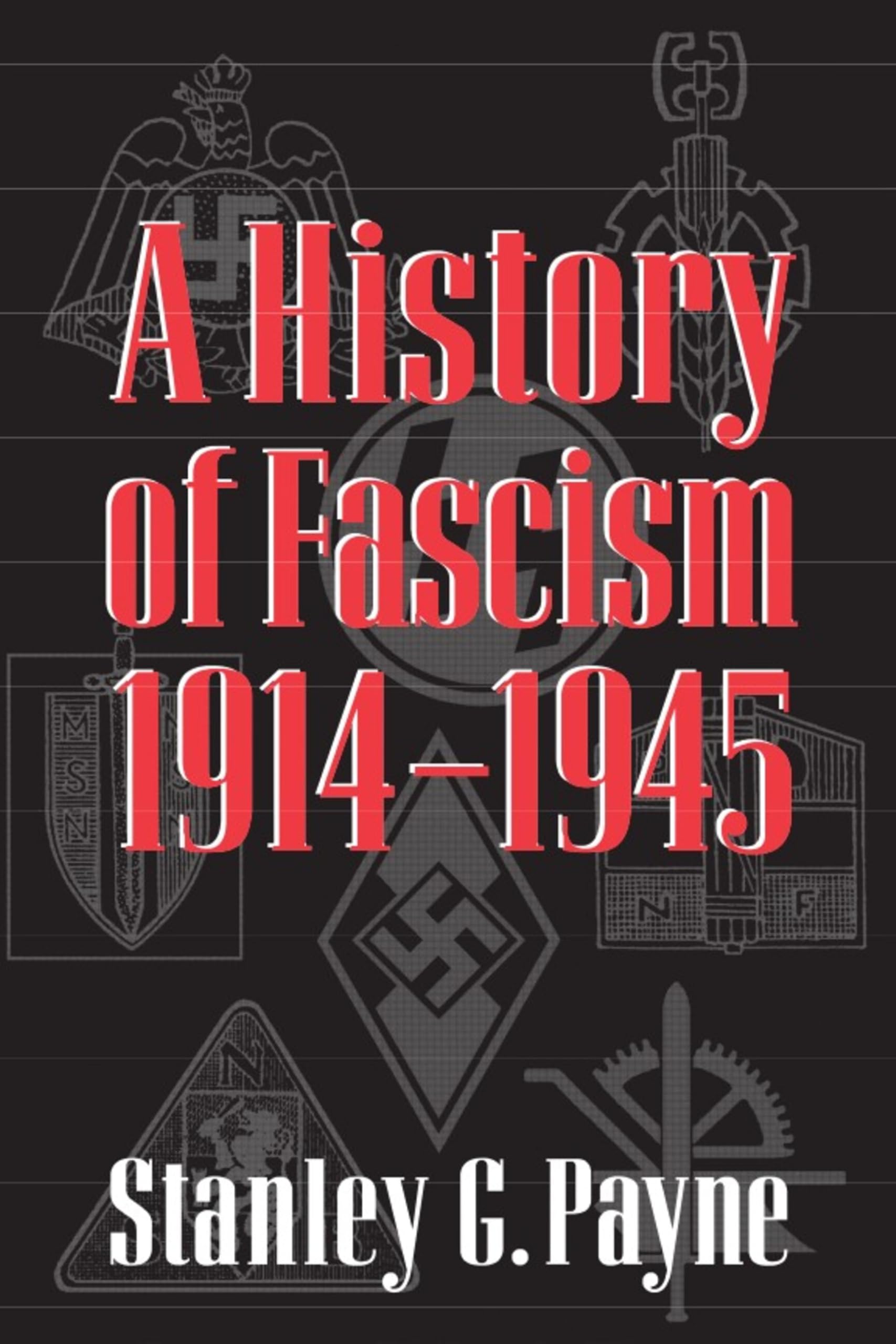 A History of Fascism 1914  1945 by Stanley G. Payne PAPERBACK 9780299148744